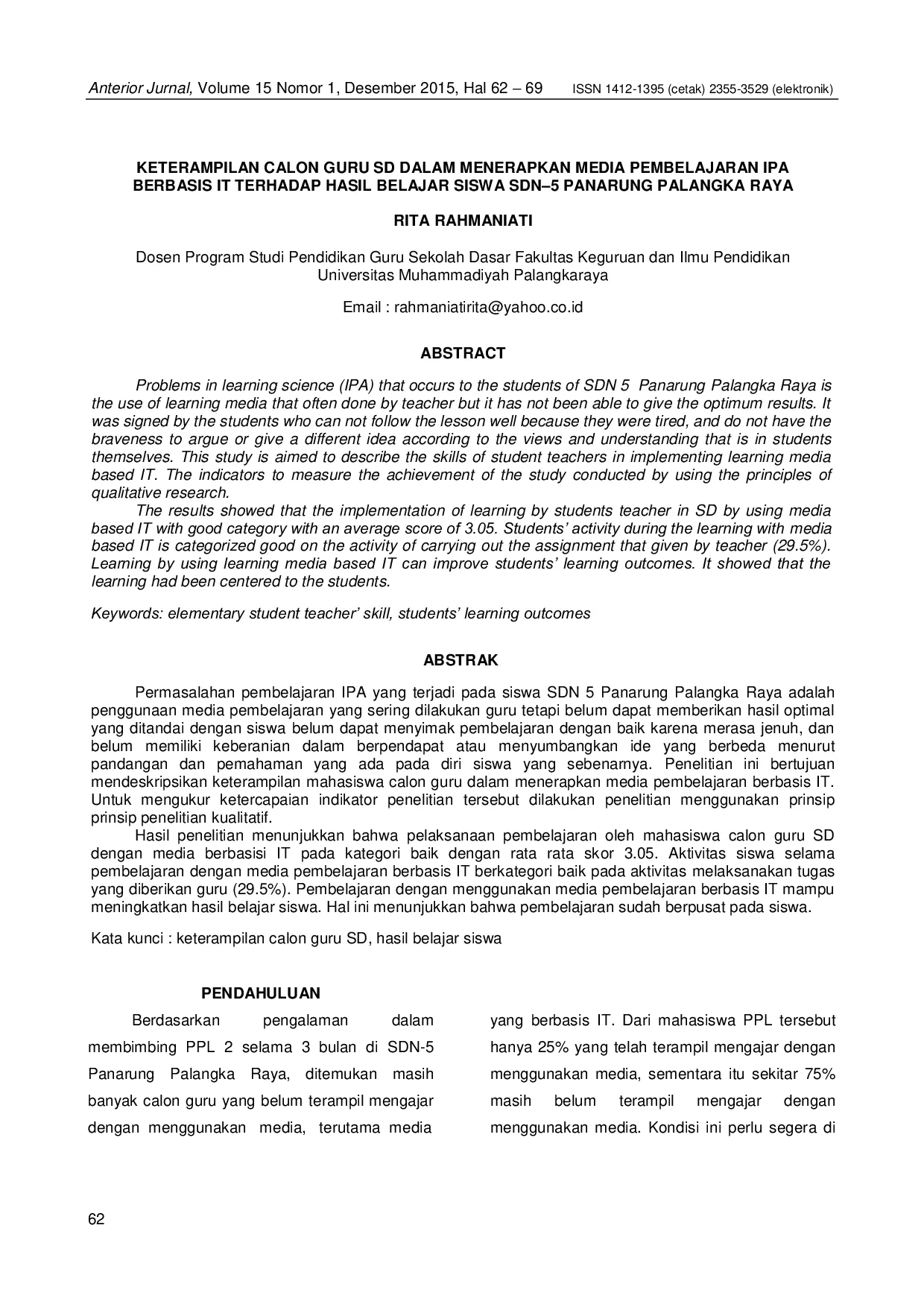 JURIS Keterampilan Calon Guru SD Dalam Menerapkan Media Pembelajaran IPA Berbasis IT Terhadap Hasil Belajar Siswa SDN 5 Panarung Palangka Raya