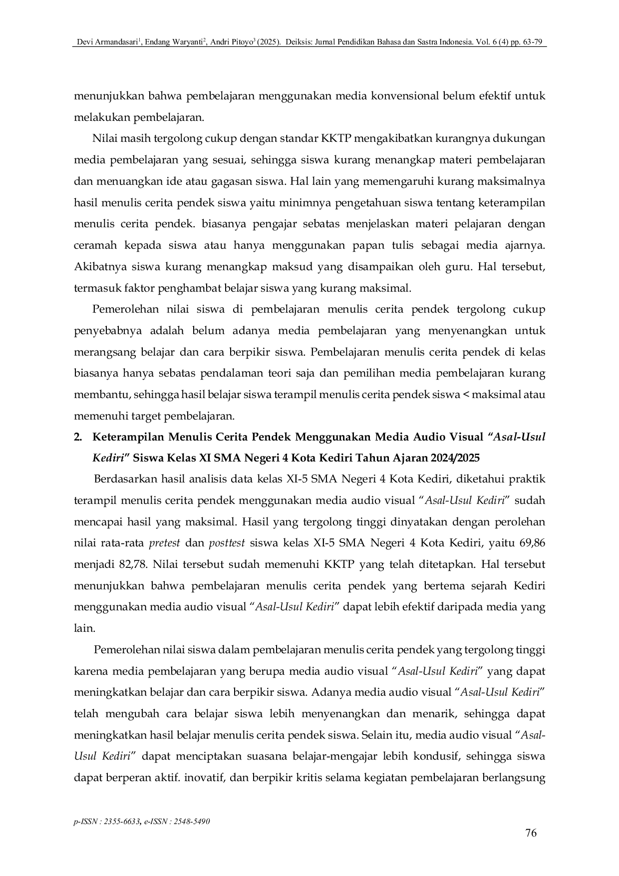 JURIS The Effect of Using the Audio Visual Media The Origins of Kediri on the Short Story Writing Skills of Grade XI at SMAN 4 Kediri