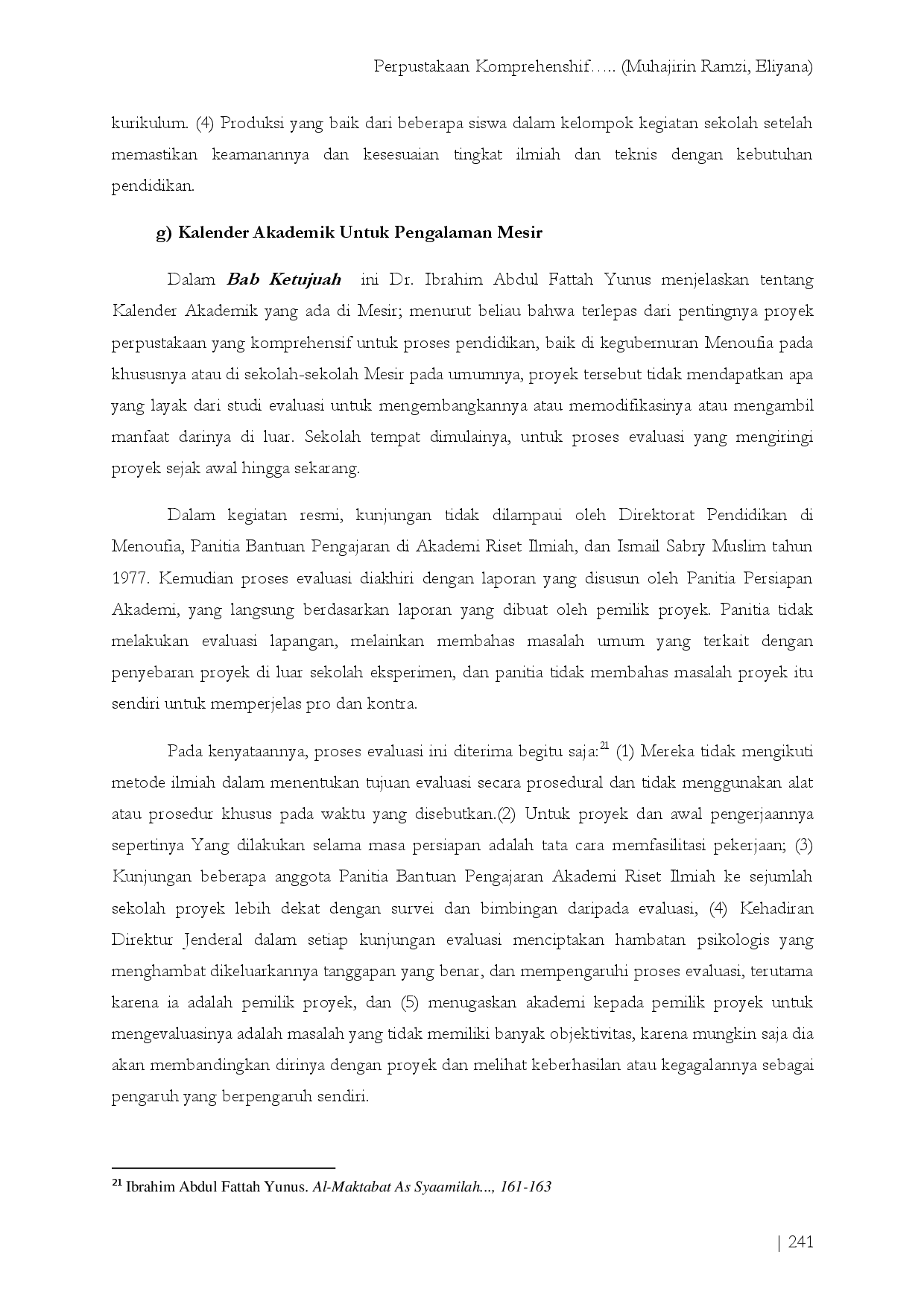 juris PERPUSTAKAAN KOMPREHENSHIF DALAM TEKNOLOGI PENDIDIKAN Analisis Kitab Al Maktabat As Syaamilah Fi Tiknulujiyya At Ta lim Karya Dr Ibrahim Abdul Fattah Yunus