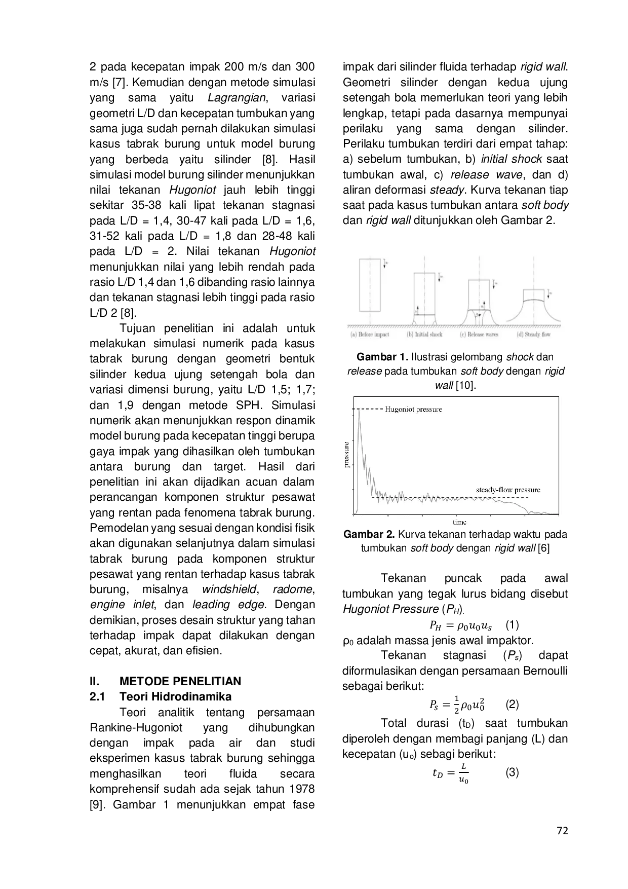 JURIS Analisis Numerik Pengaruh Geometri Burung Terhadap Tekanan Impak Pada Kasus Bird Strike Dengan Smoothed Particle Hydrodynamics Sph Model