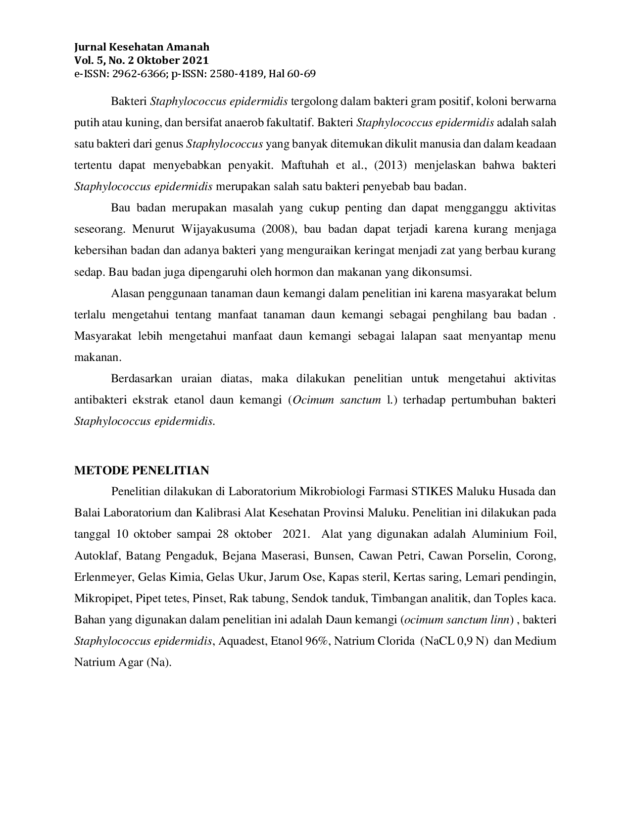 juris Uji Aktivitas Antibkteri Ekstrak Etanol Daun Kemangi Ocium Sanctum L Asal Desa Ureng Kabupaten Maluku Tengah Terhadap Pertumbuhan Bakteri Staphylococcus epidermis