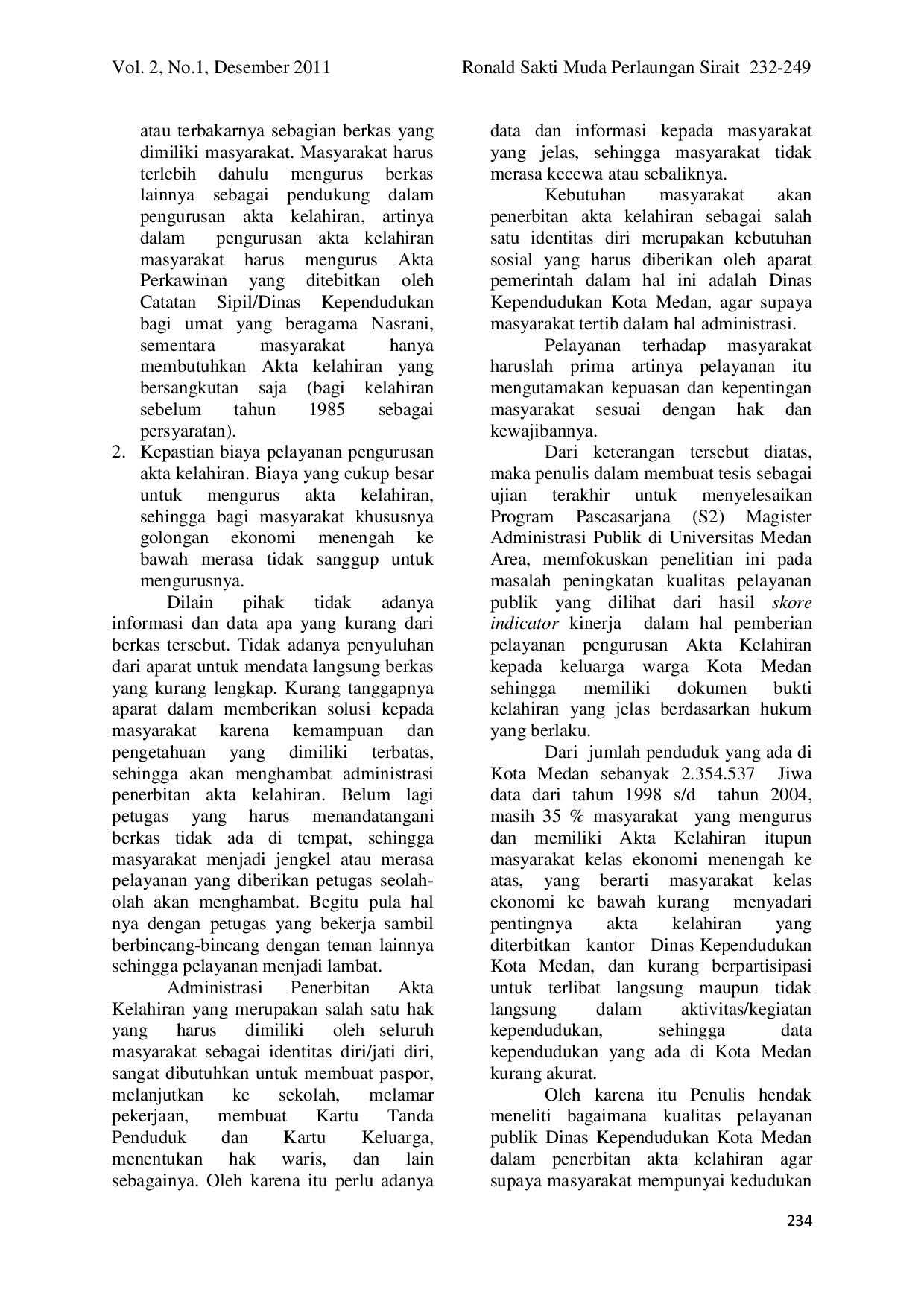 juris Analisis Pelayanan Publik Terhadap Administrasi Penerbitan Akta Kelahiran Studi Pada Dinas Kependudukan Kota Medan