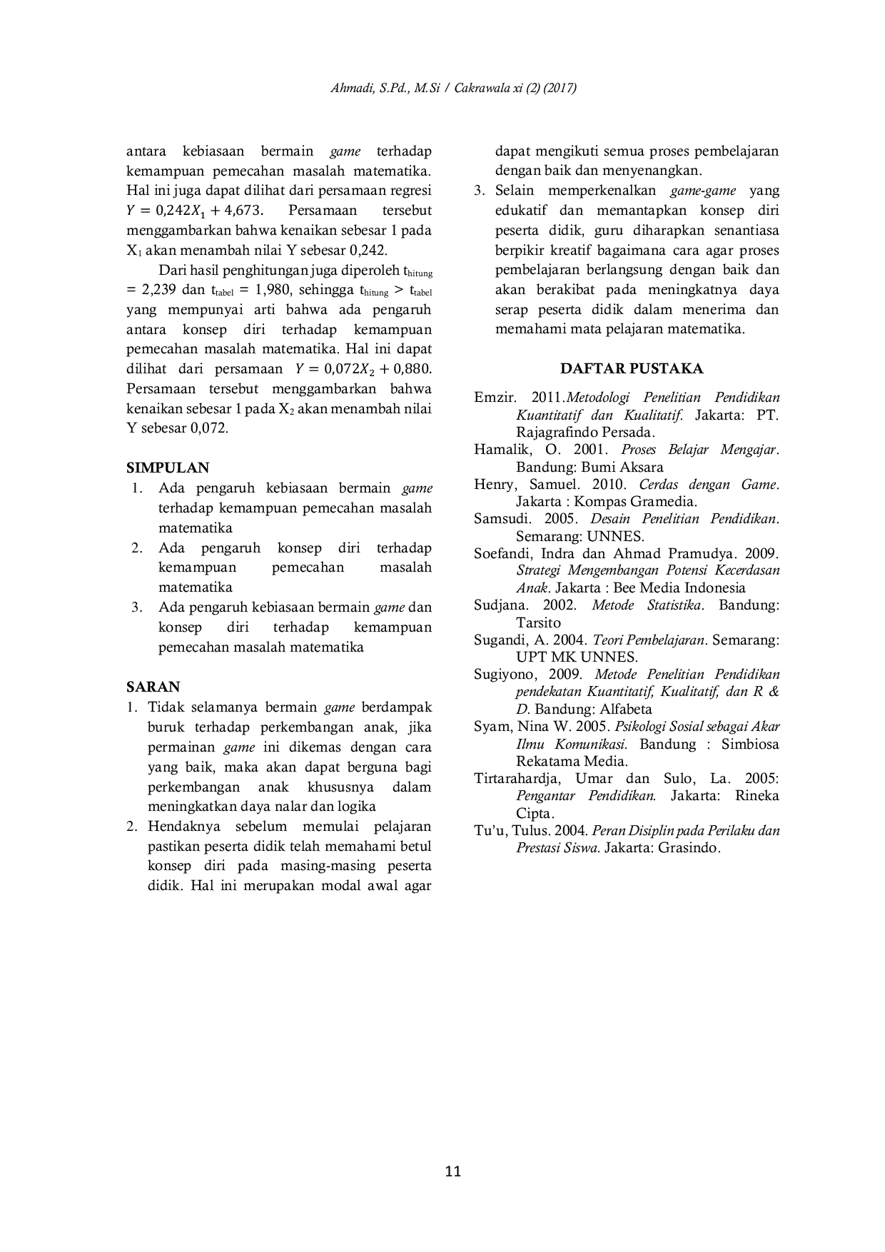 JURIS Pengaruh Kebiasaan Bermain Game Dan Konsep Diri Terhadap Kemampuan Pemecahan Masalah Matematika di SMP NU 1 Hasyim Asy ari Tarub