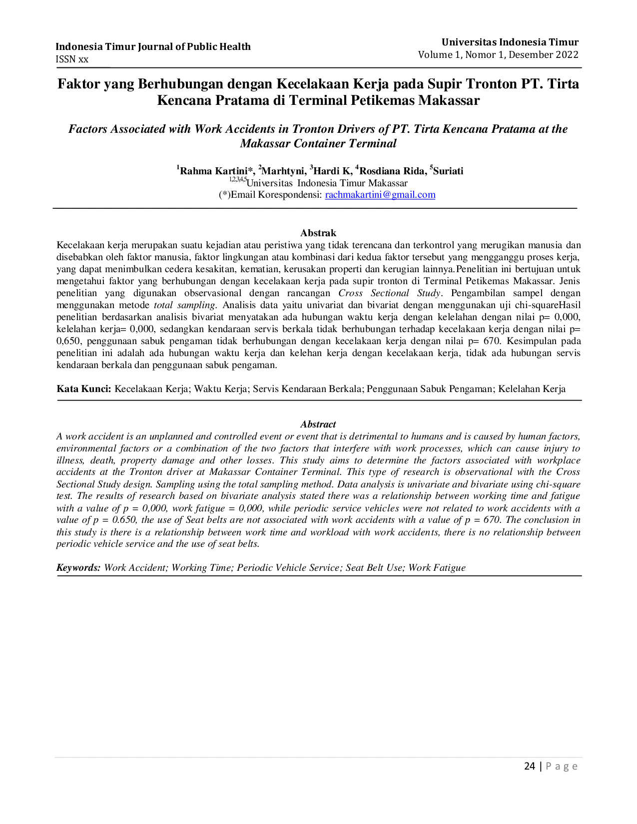 JURIS Faktor yang Berhubungan dengan Kecelakaan Kerja pada Supir Tronton PT Tirta Kencana Pratama di Terminal Petikemas Makassar Factors Associated with Work Accidents in Tronton Drivers of PT Tirta Ken