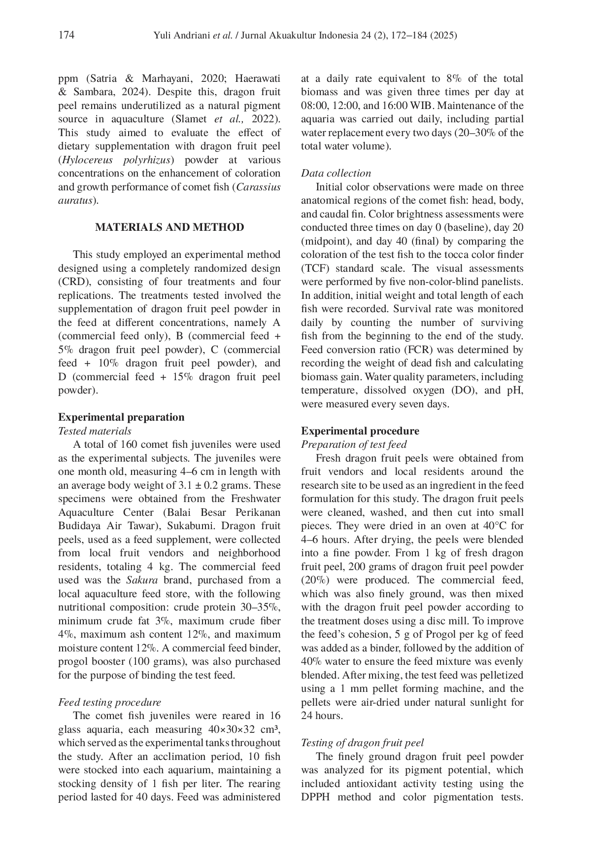 JURIS The effectiveness of dragon fruit peel Hylocereus polyrhizus in feed on color quality and growth performance of comet fish Carassius auratus