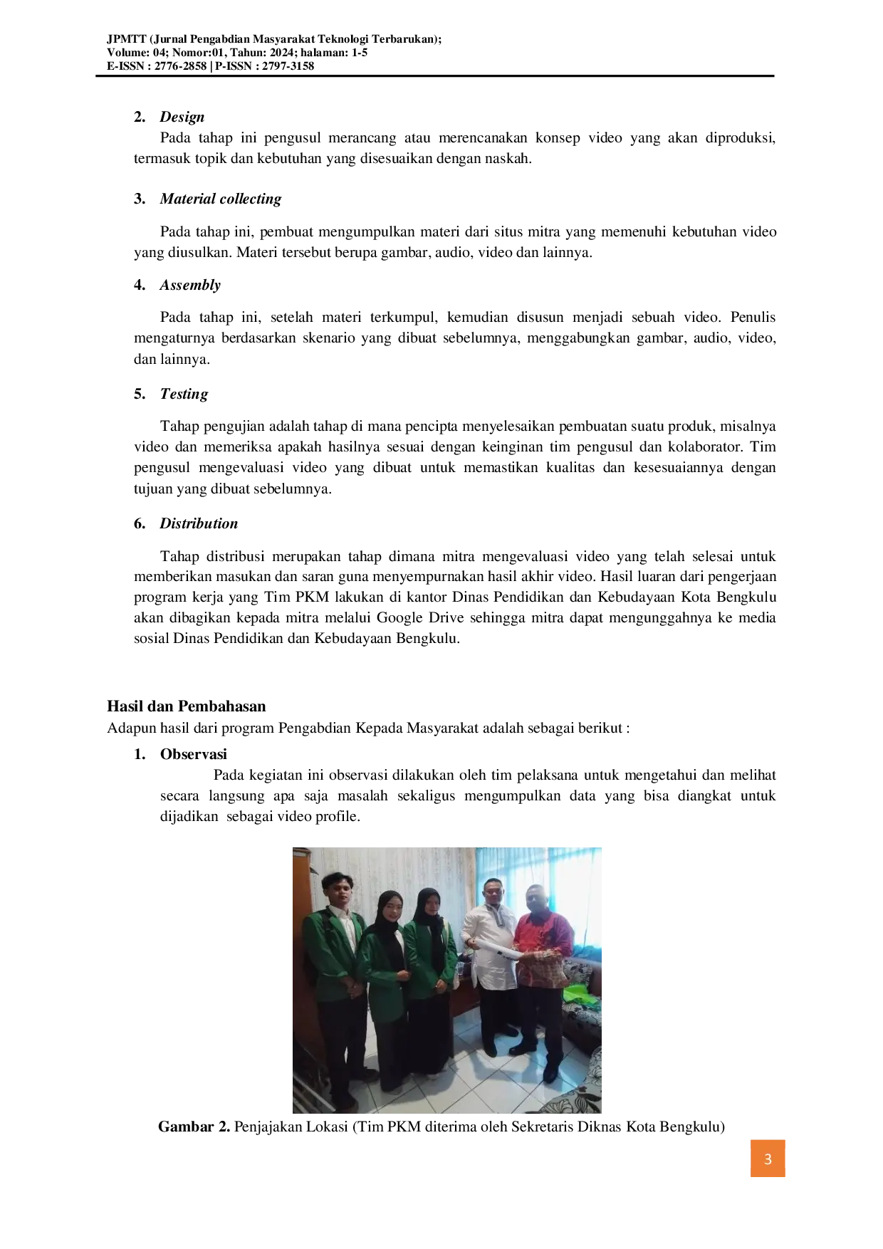 JURIS Pembuatan Video Company Profile Sebagai Sarana Informasi Tiap Bidang yang Ada pada Dinas Pendidikan dan Kebudayaan Kota Bengkulu