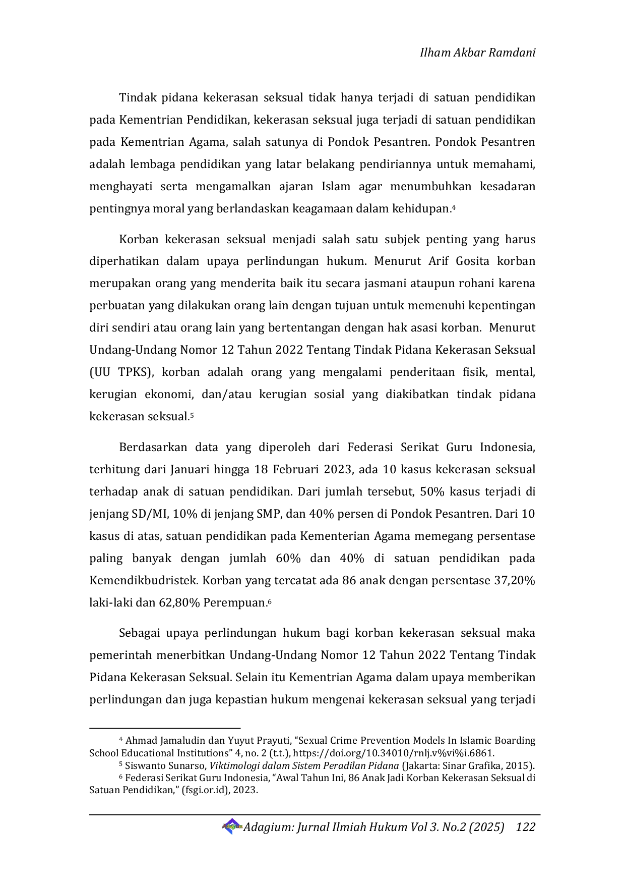 JURIS Perlindungan Hukum Terhadap Korban Kekerasan Seksual Sesama Jenis Di Pondok Pesantren Dihubungkan Dengan Tujuan Pendidikan Pesantren
