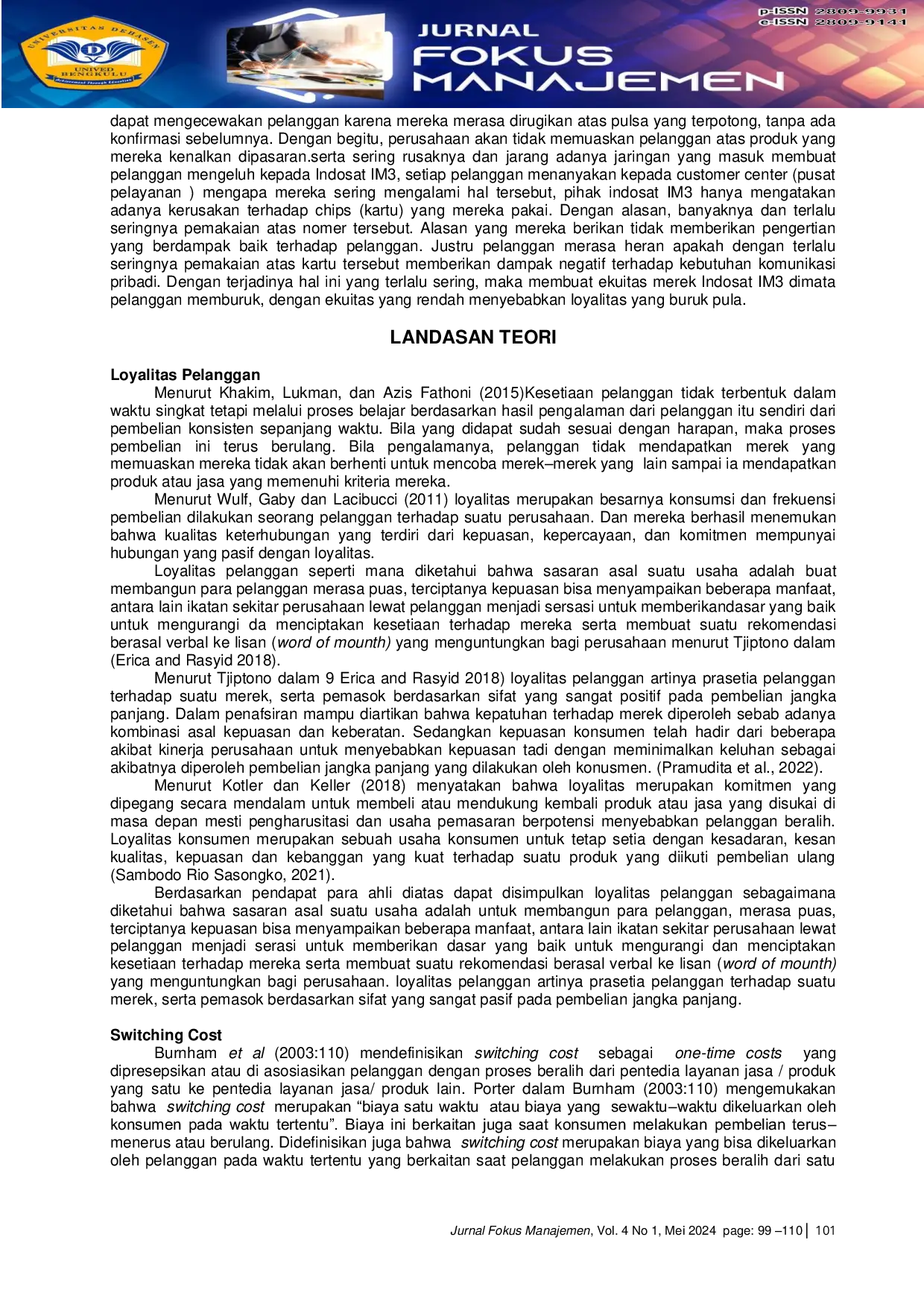 JURIS Pengaruh Switching Cost Word Of Mouth Dan Kepuasan Terhadap Loyalitas Pengguna Kartu IM3 Ooredo Indosat Studi Kasus Pada Mahasiswa Program Studi S1 Manajamen Fakultas Ekonomi Dan Bisnis Universit