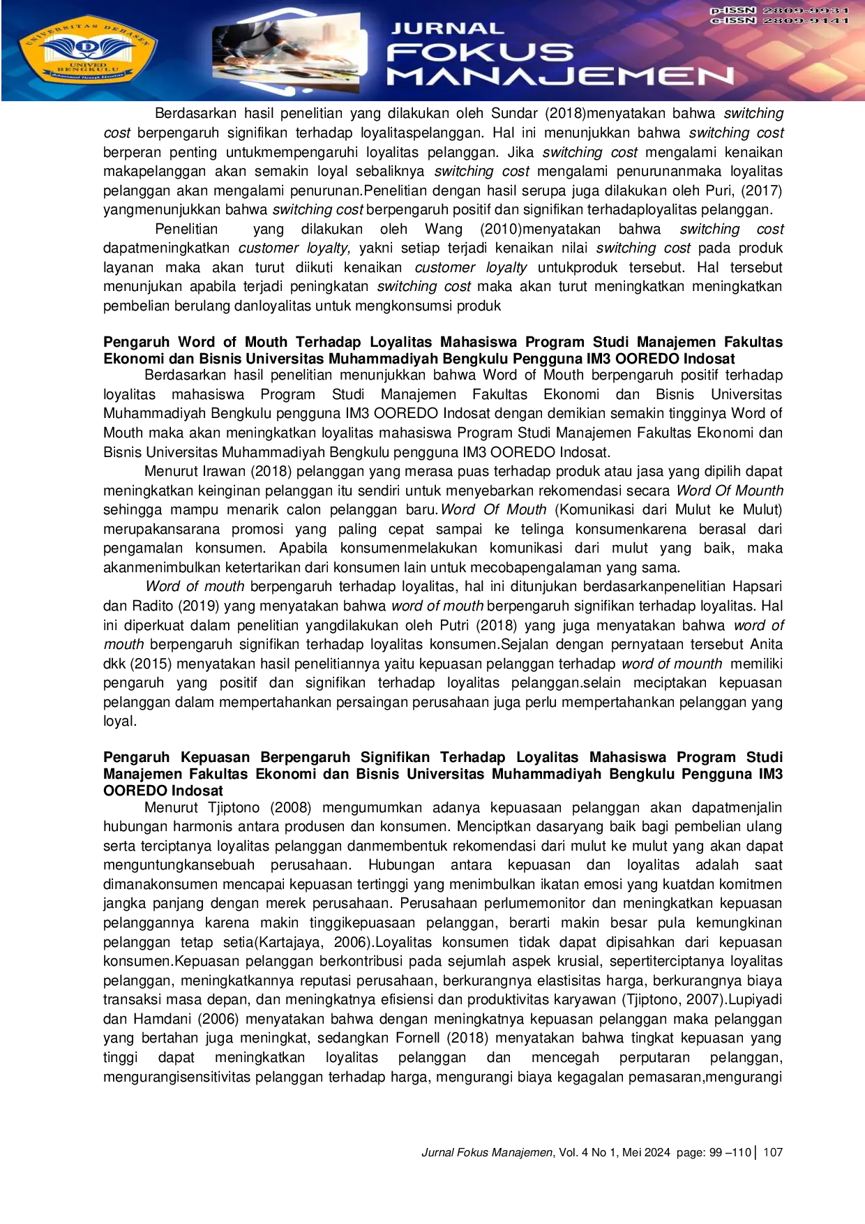 JURIS Pengaruh Switching Cost Word Of Mouth Dan Kepuasan Terhadap Loyalitas Pengguna Kartu IM3 Ooredo Indosat Studi Kasus Pada Mahasiswa Program Studi S1 Manajamen Fakultas Ekonomi Dan Bisnis Universit
