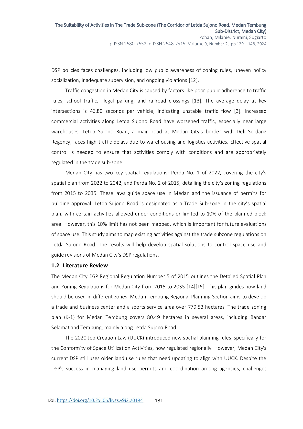 JURIS Suitability of Activities in the Trade Sub Zone The Corridor of Letda Sujono Road Medan Tembung Sub District Medan City