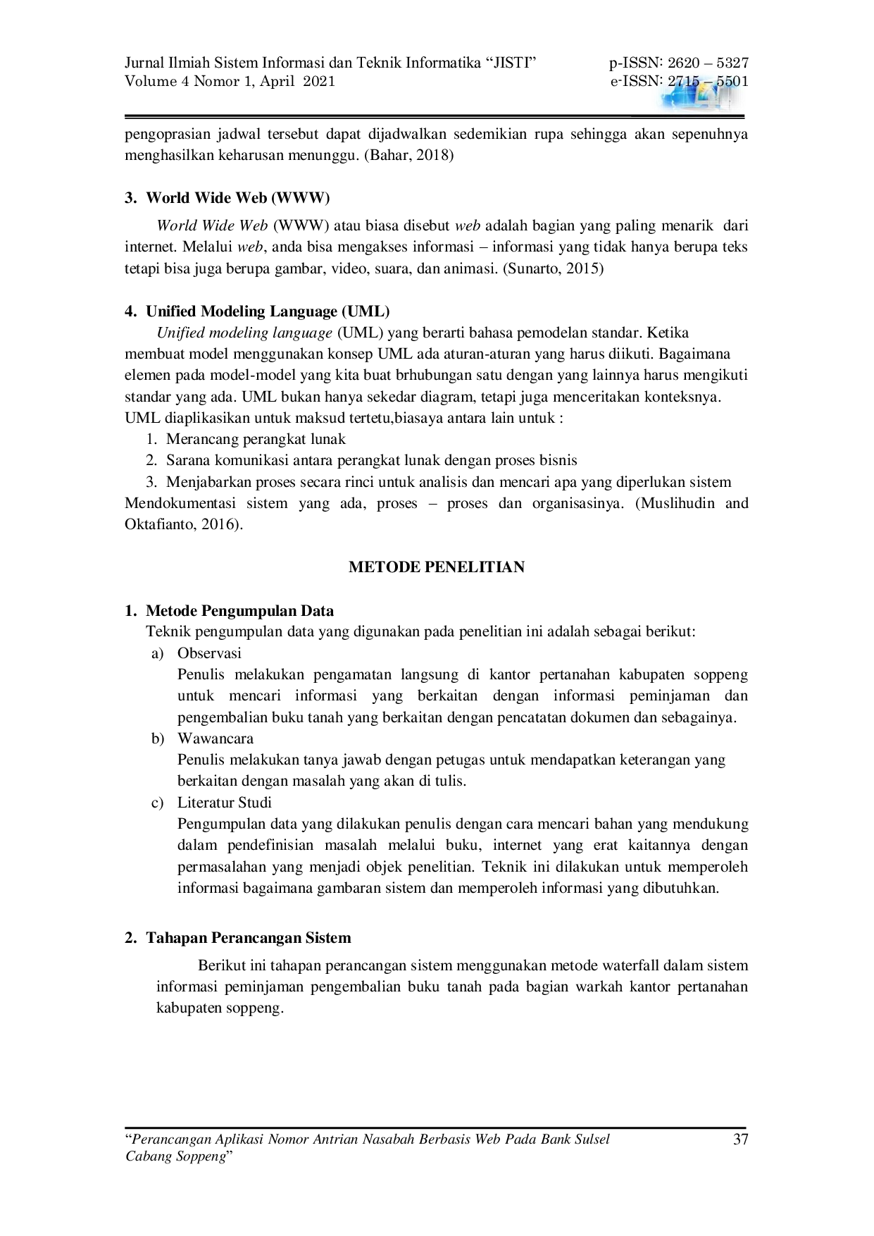 JURIS Perancangan Aplikasi Nomor Antrian Nasabah Berbasis Web Pada Bank Sulsel Cabang Soppeng