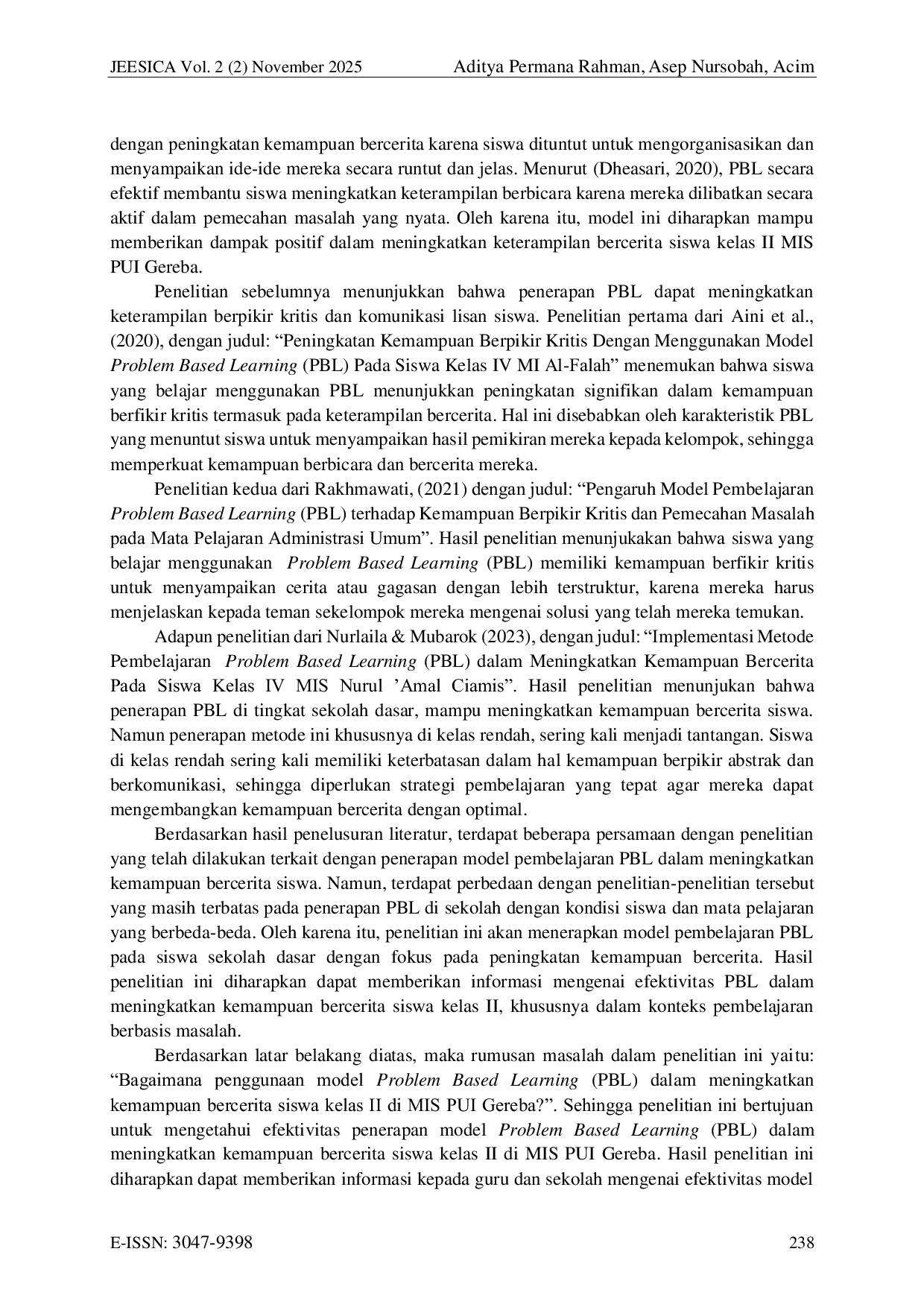 JURIS Penggunaan Model Pembelajaran Problem Based Learning PBL Dalam Meningkatkan Kemampuan Bercerita Siswa Kelas II MIS PUI Gereba