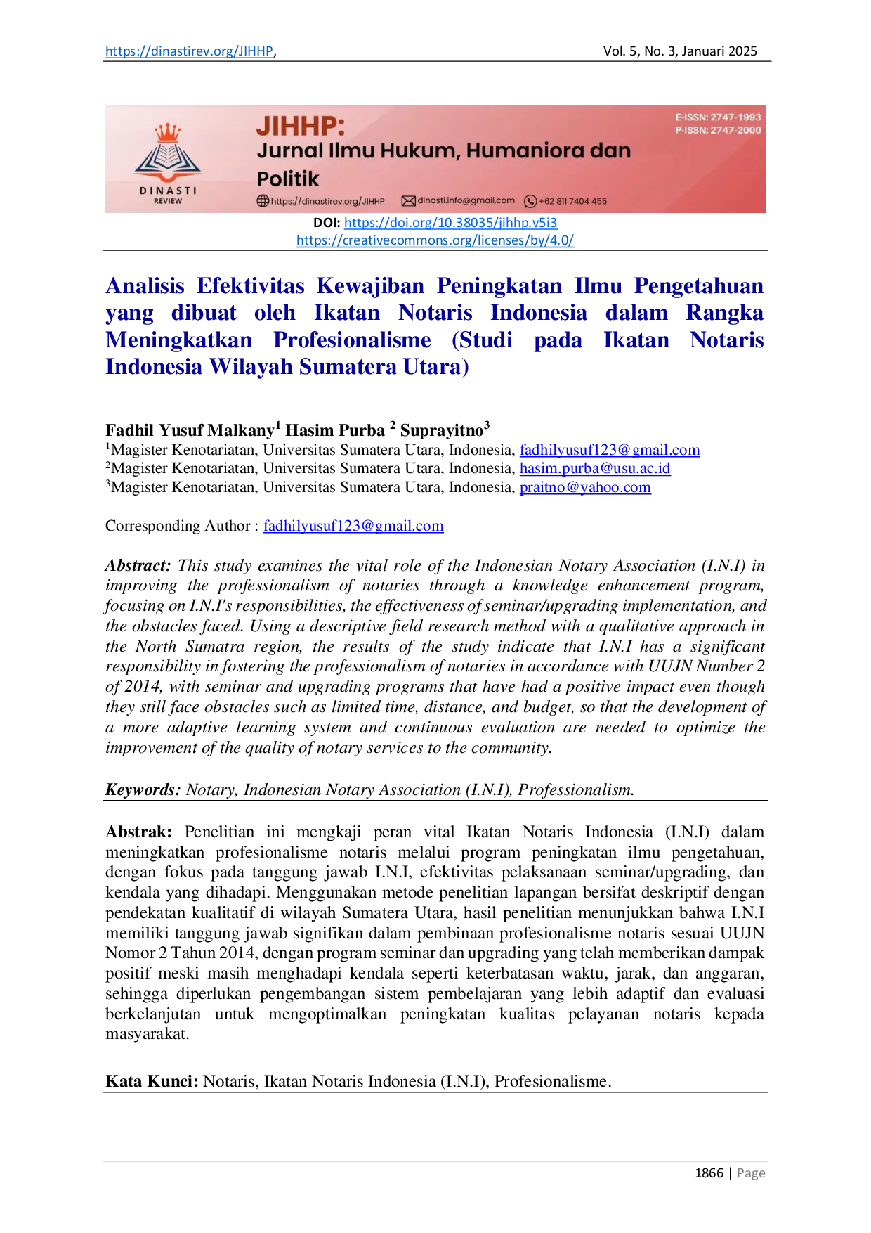JURIS Analisis Efektivitas Kewajiban Peningkatan Ilmu Pengetahuan yang dibuat oleh Ikatan Notaris Indonesia dalam Rangka Meningkatkan Profesionalisme Studi pada Ikatan Notaris Indonesia Wilayah Sumatera Ut