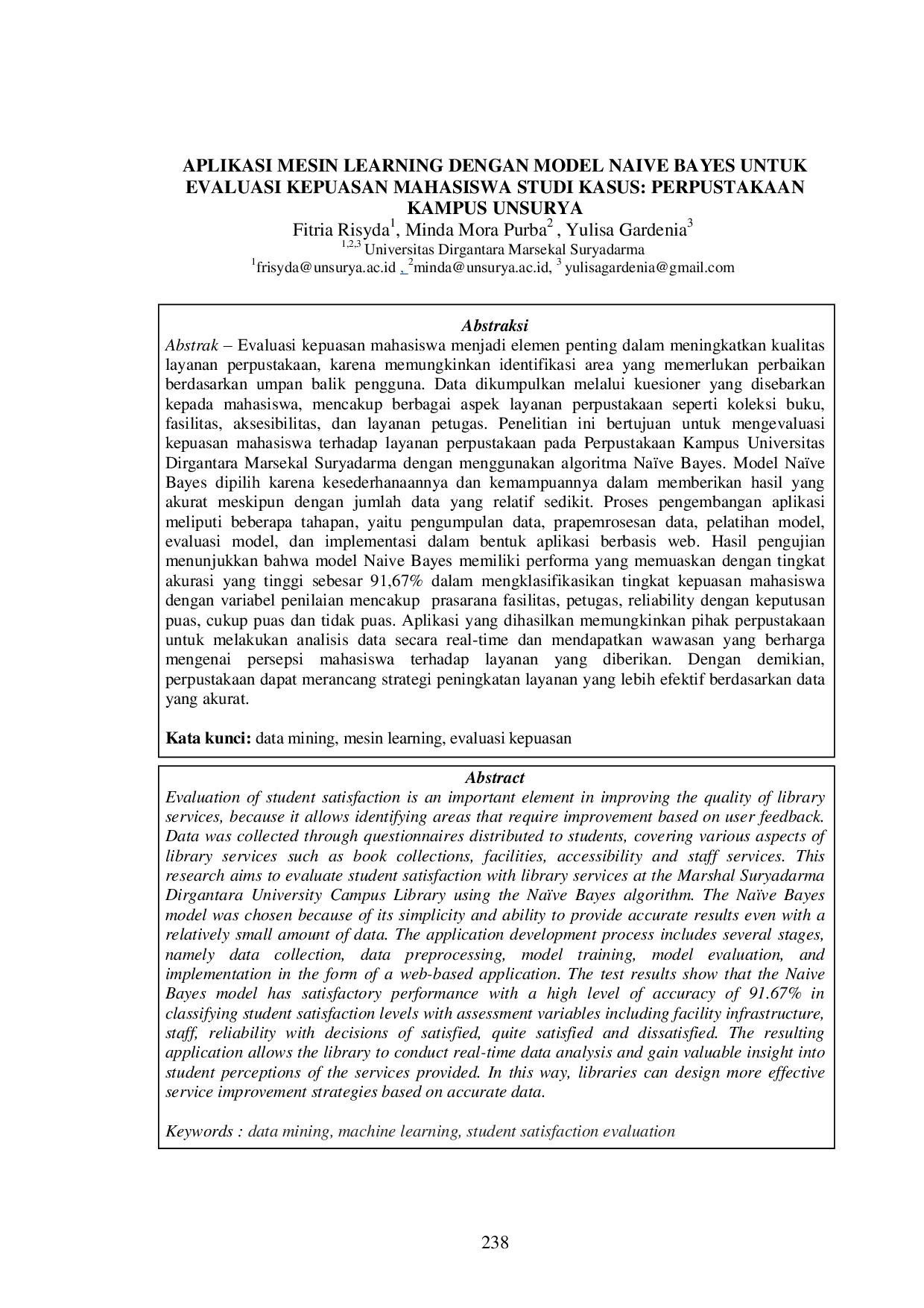 JURIS APLIKASI MESIN LEARNING DENGAN MODEL NAIVE BAYES UNTUK EVALUASI KEPUASAN MAHASISWA STUDI KASUS PERPUSTAKAAN KAMPUS UNSURYA