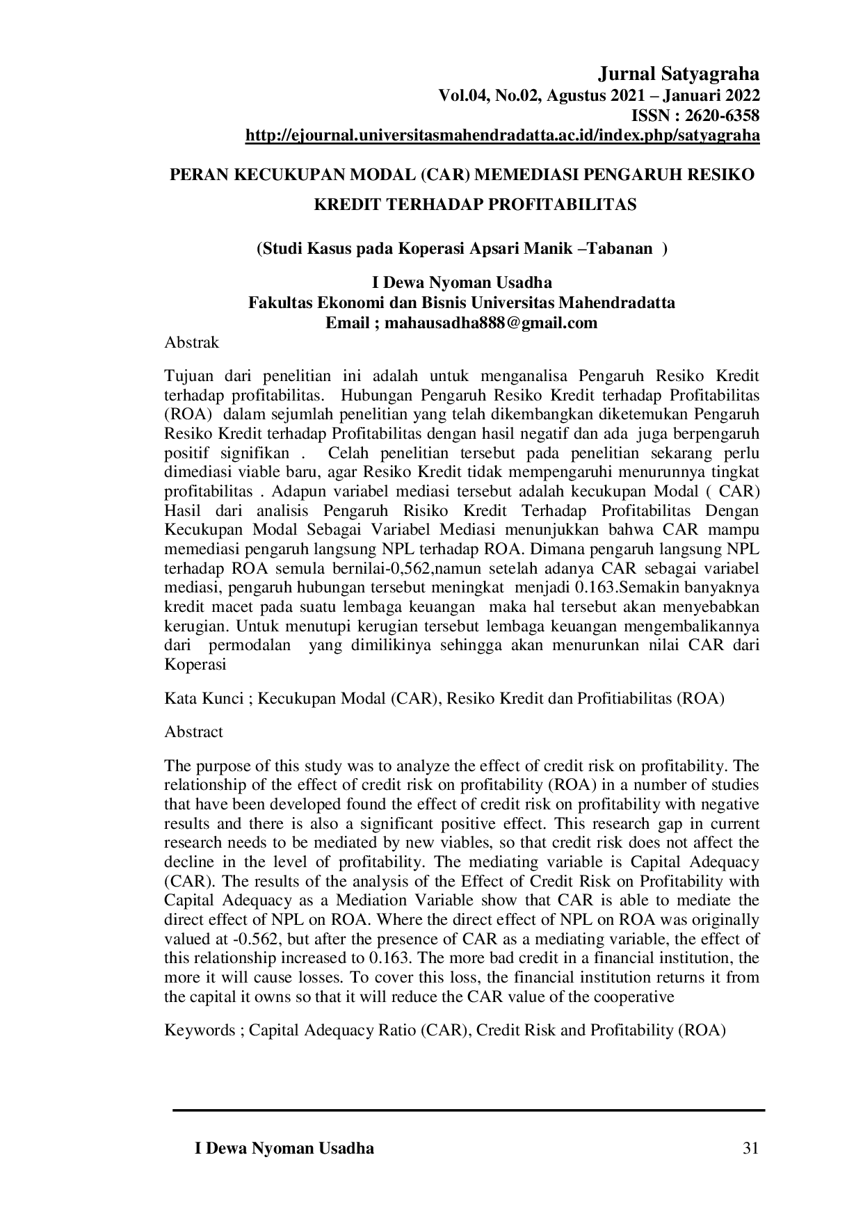 JURIS PERAN KECUKUPAN MODAL CAR MEMEDIASI PENGARUH RESIKOKREDIT TERHADAP PROFITABILITAS Studi Kasus pada Koperasi Apsari Manik Tabanan