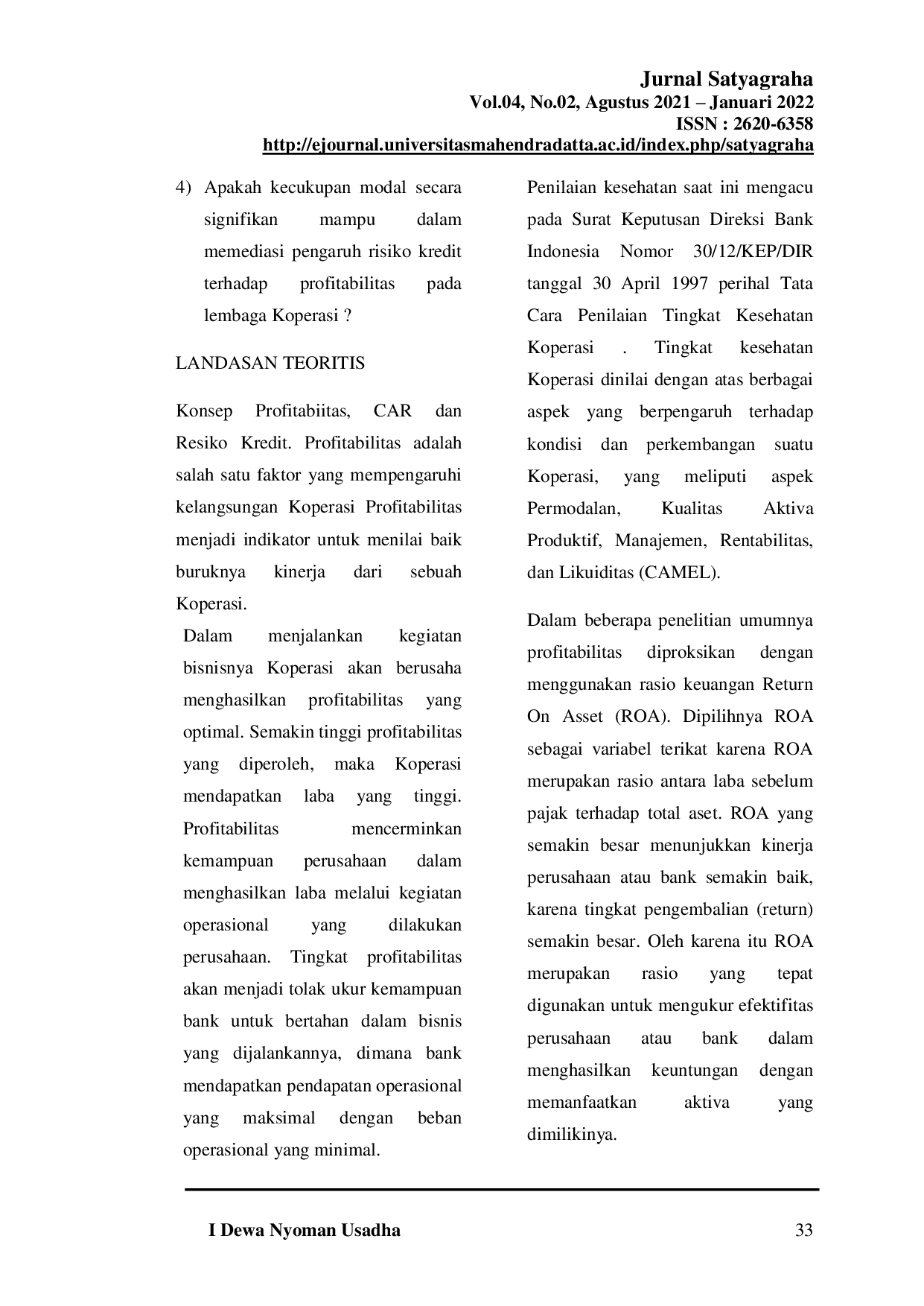 JURIS PERAN KECUKUPAN MODAL CAR MEMEDIASI PENGARUH RESIKOKREDIT TERHADAP PROFITABILITAS Studi Kasus pada Koperasi Apsari Manik Tabanan