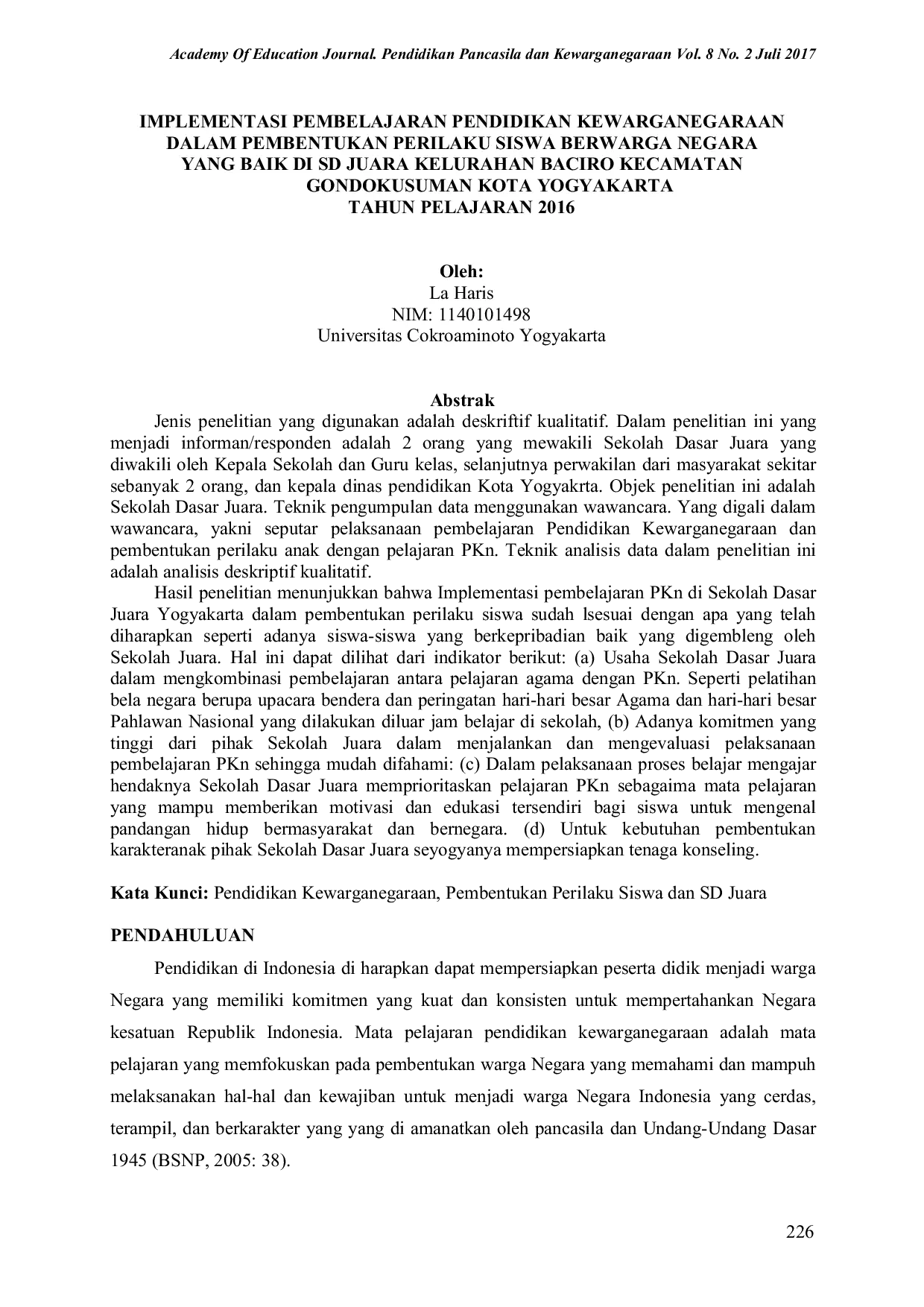 JURIS Implementasi Pembelajaran Pendidikan Kewarganegaraan Dalam Pembentukan Perilaku Siswa Berwarganegara Yang Baik Di SD Juara Kelurahan Baciro Kecamatan Gondok Usuman Kota Yogyakarta Tahun Pelajaran 2016