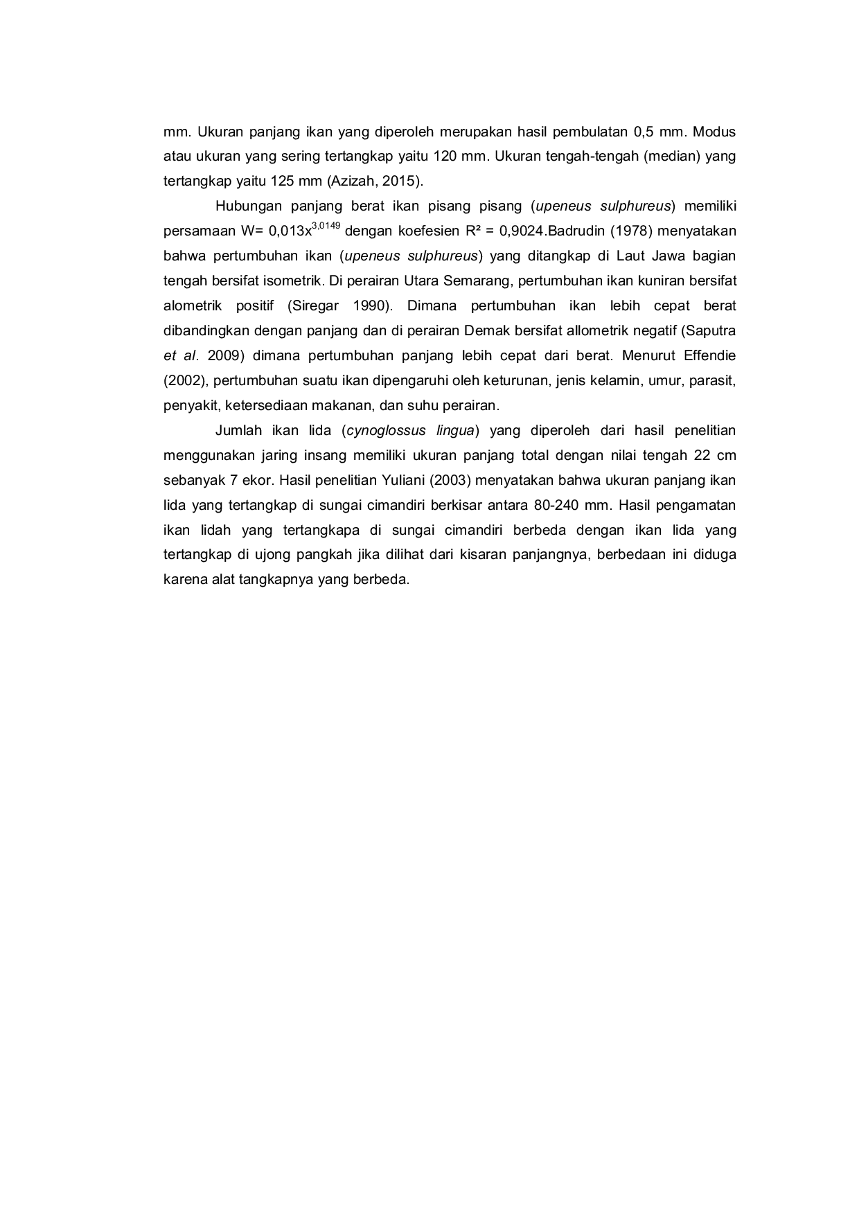 JURIS Komposisi dan Hubungan Panjang Berat Ikan Hasil Tangkapan Jaring Insang Dasar di Perairan Aceh Barat Meulaboh