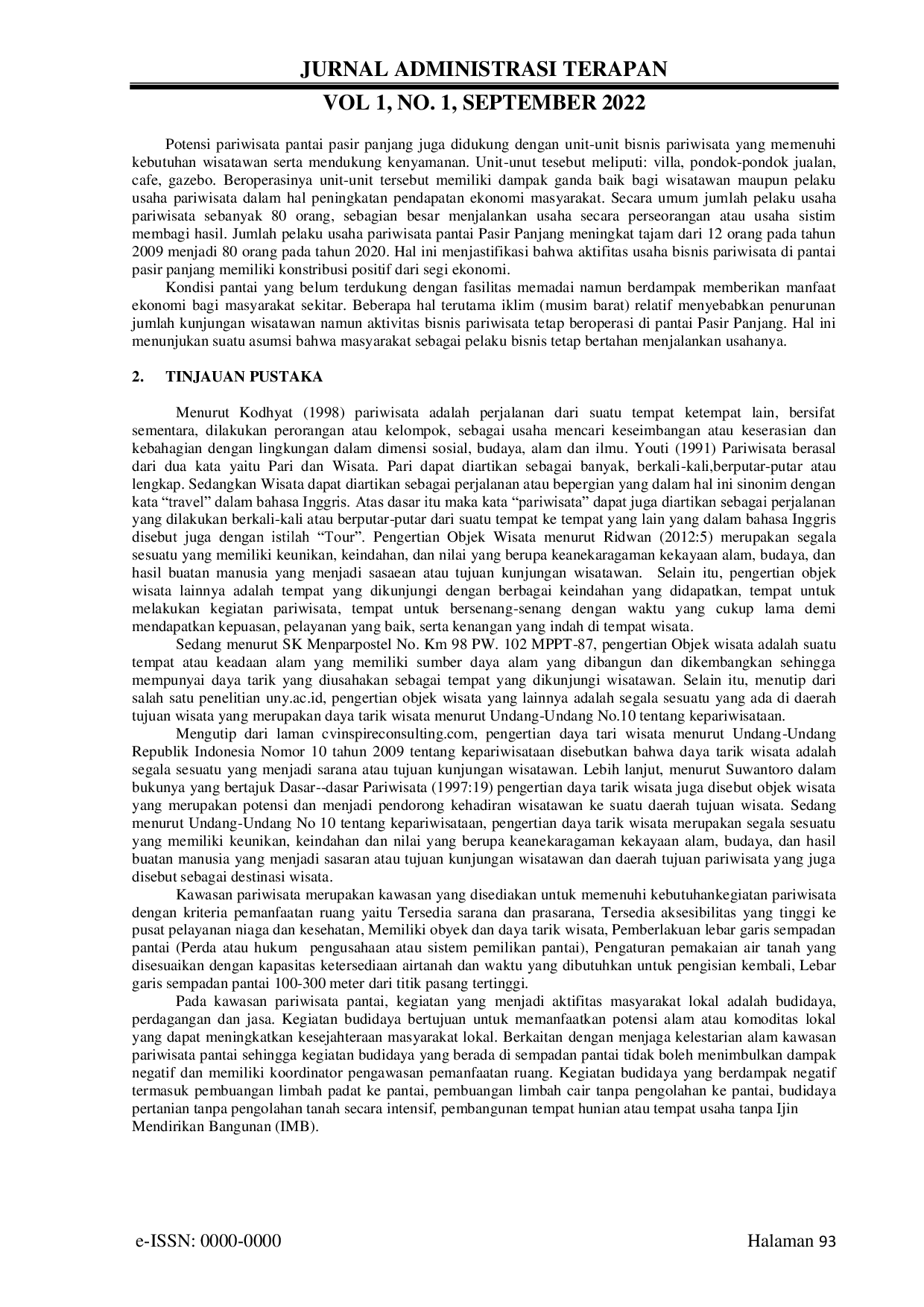 JURIS Pengaruh Pengembangan Objek Wisata Pantai Pasir Panjang terhadap Pendapatan Pelaku Usaha di Desa Ngilngof Kabupaten Maluku Tenggara