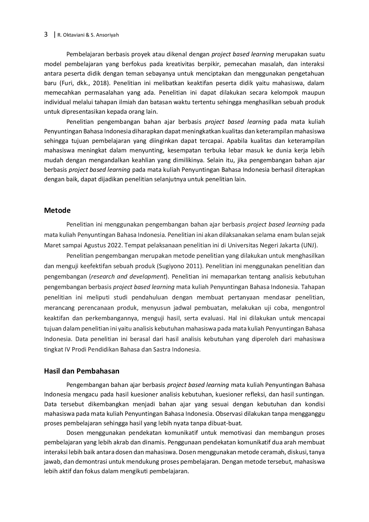 JURIS Analisis Kebutuhan Pengembangan Bahan Ajar Berbasis Project Based Learning Mata Kuliah Penyuntingan Bahasa Indonesia