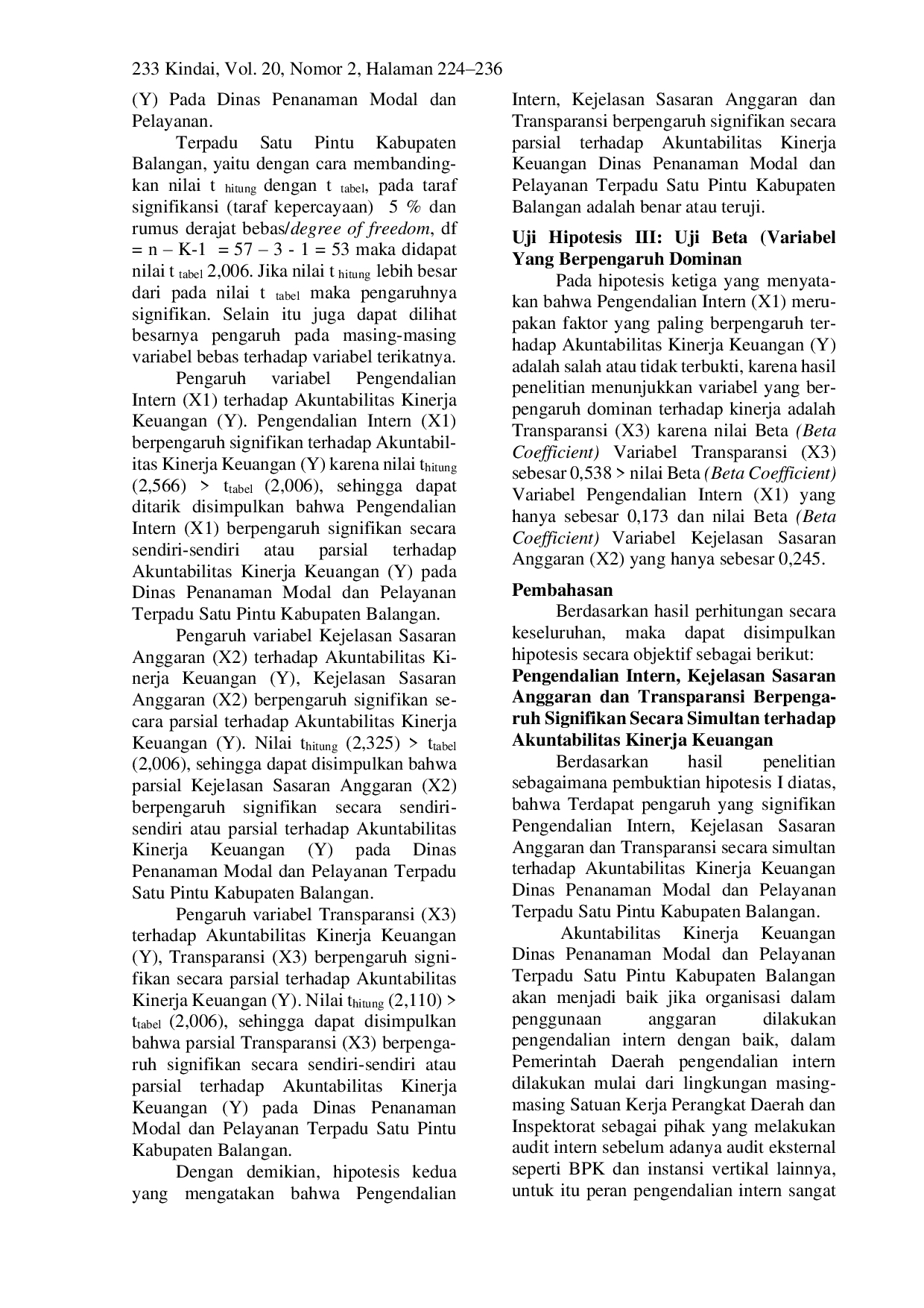 JURIS PENGARUH PENGENDALIAN INTERN KEJELASAN SASARAN ANGARAN DAN TRANSPARANSI TERHADAP AKUNTABILITAS KINERJA KEUANGAN DINAS PENANAMAN MODAL DAN PELAYANAN TERPADU SATU PINTU KABUPATEN BALANGAN