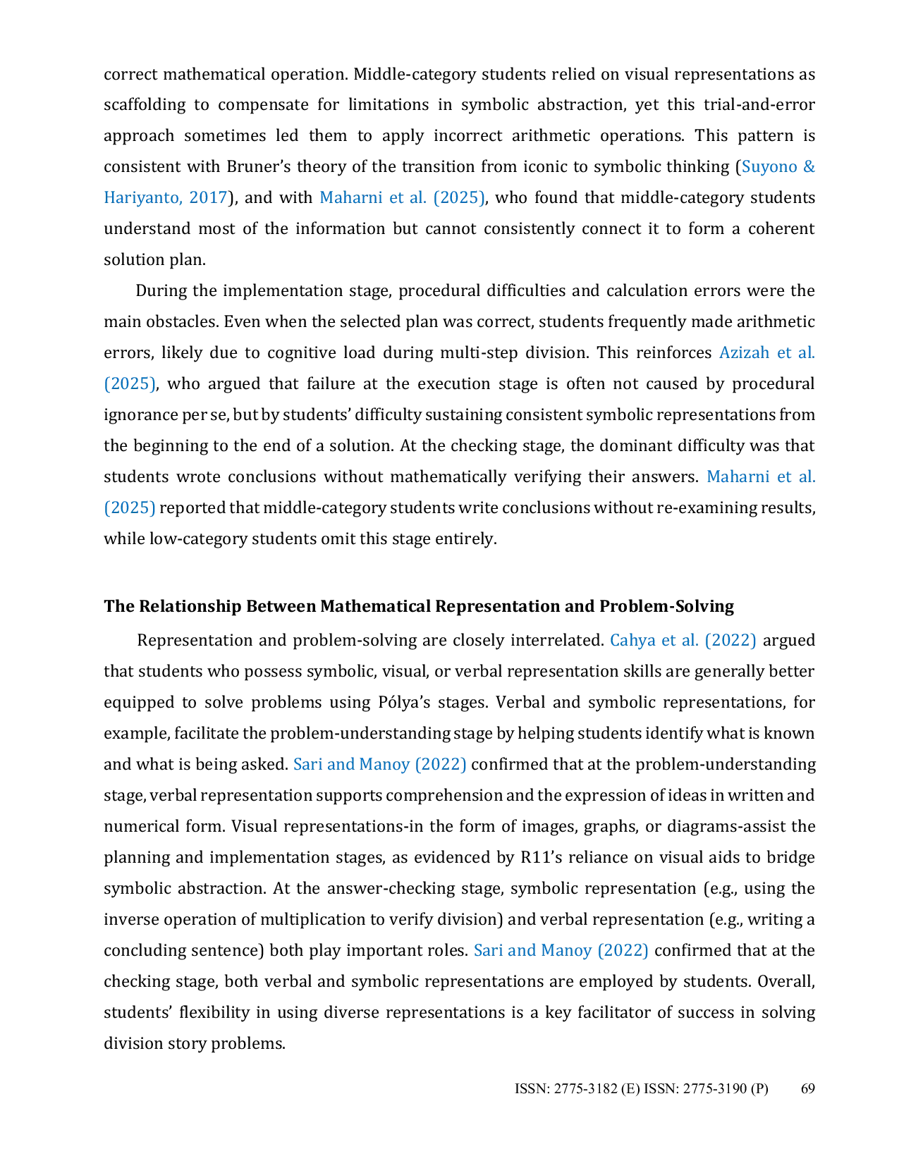 JURIS Analysis of Students Difficulties in Story Problems Division Reviewed from Mathematical Representation and Polya s Stages In Elementary School