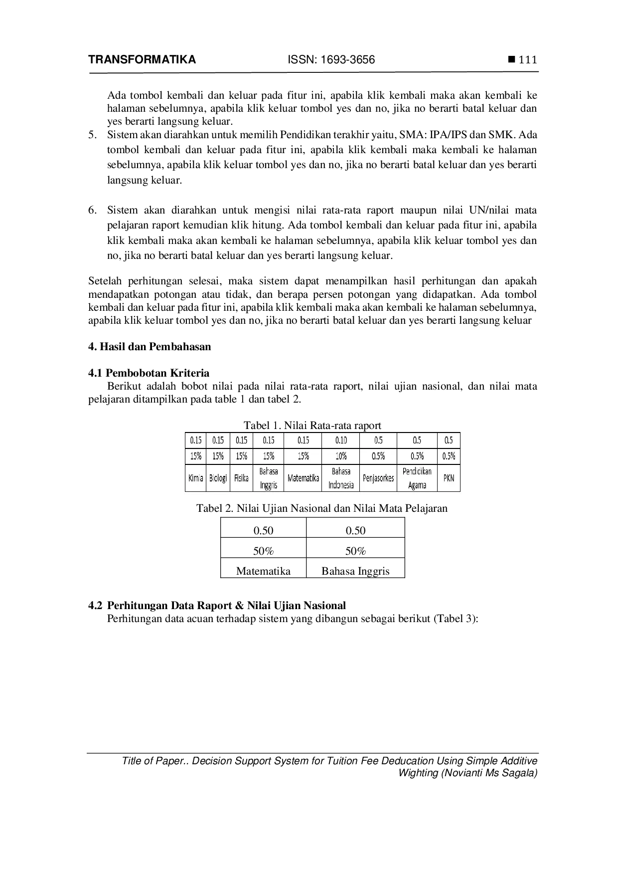 JURIS Decision Support System for Tuition Fee Deduction using Simple Additive Weighting