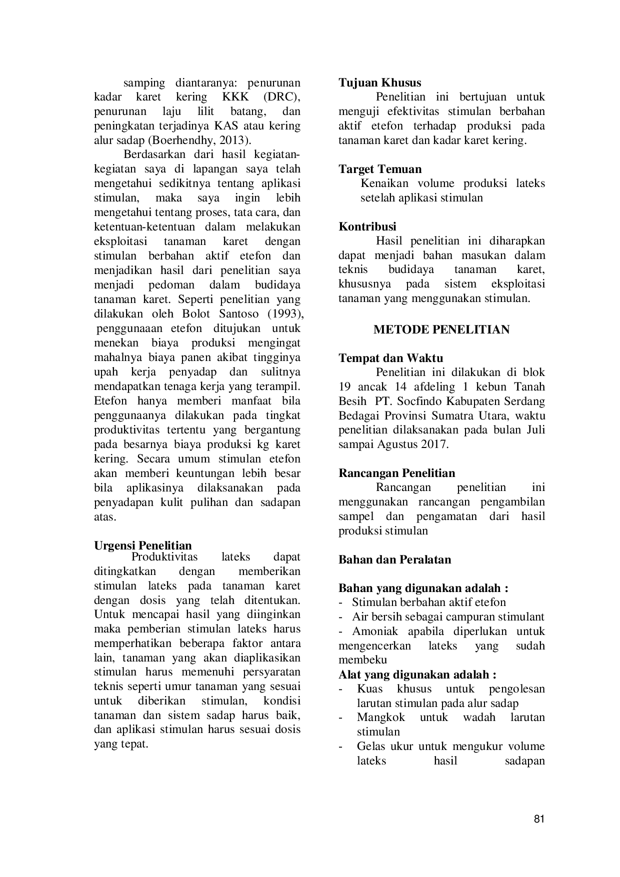 JURIS Pengaruh Aplikasi Stimulan Terhadap Hasil Produksi Tanaman Karet Hevea brasiliensis Muell Arg Di PT Socfin Kebun Tanah Besih