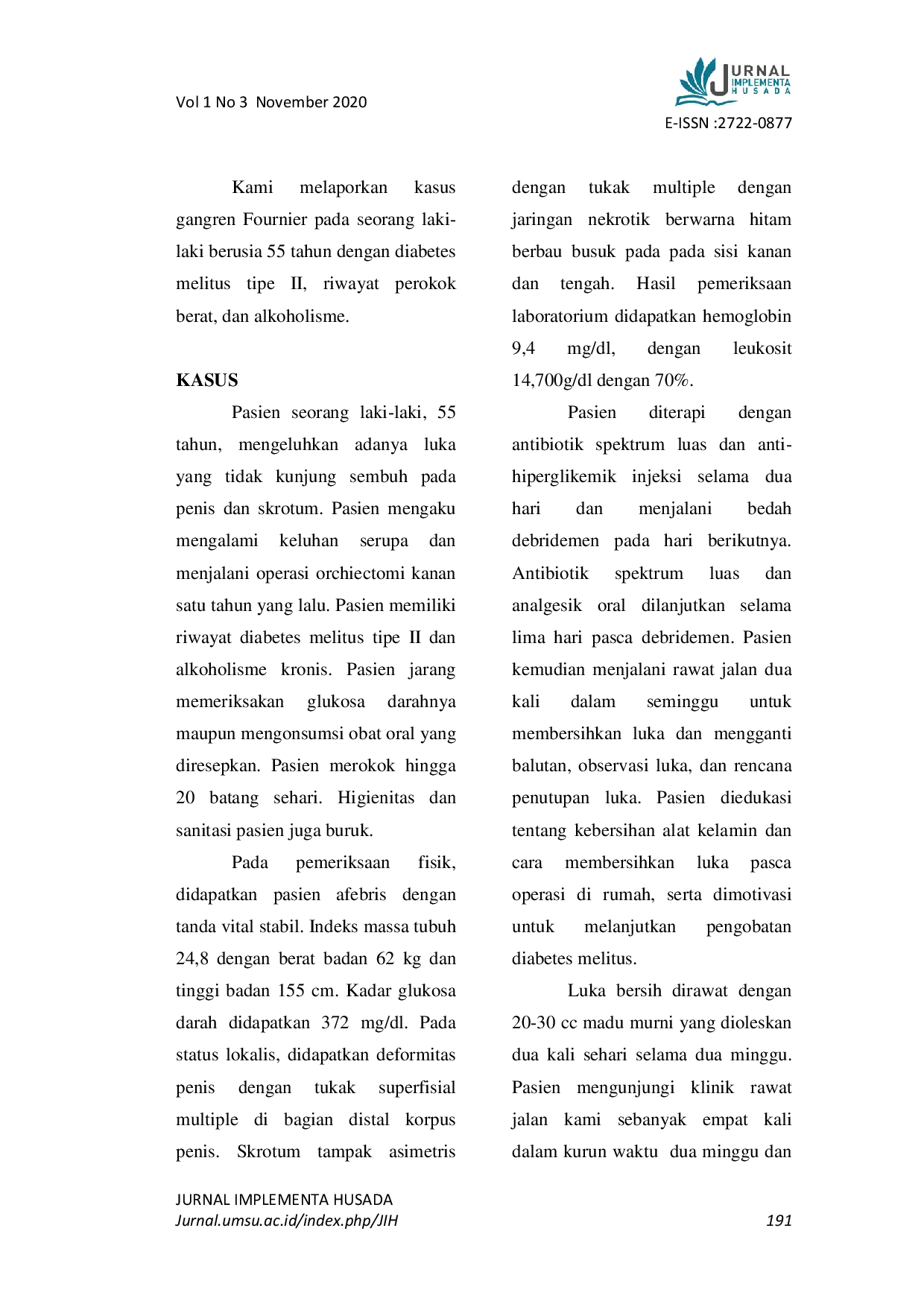 JURIS Penerapan Madu dan Cangkok Kulit dalam Pengobatan Gangren Fournier Laporan kasus
