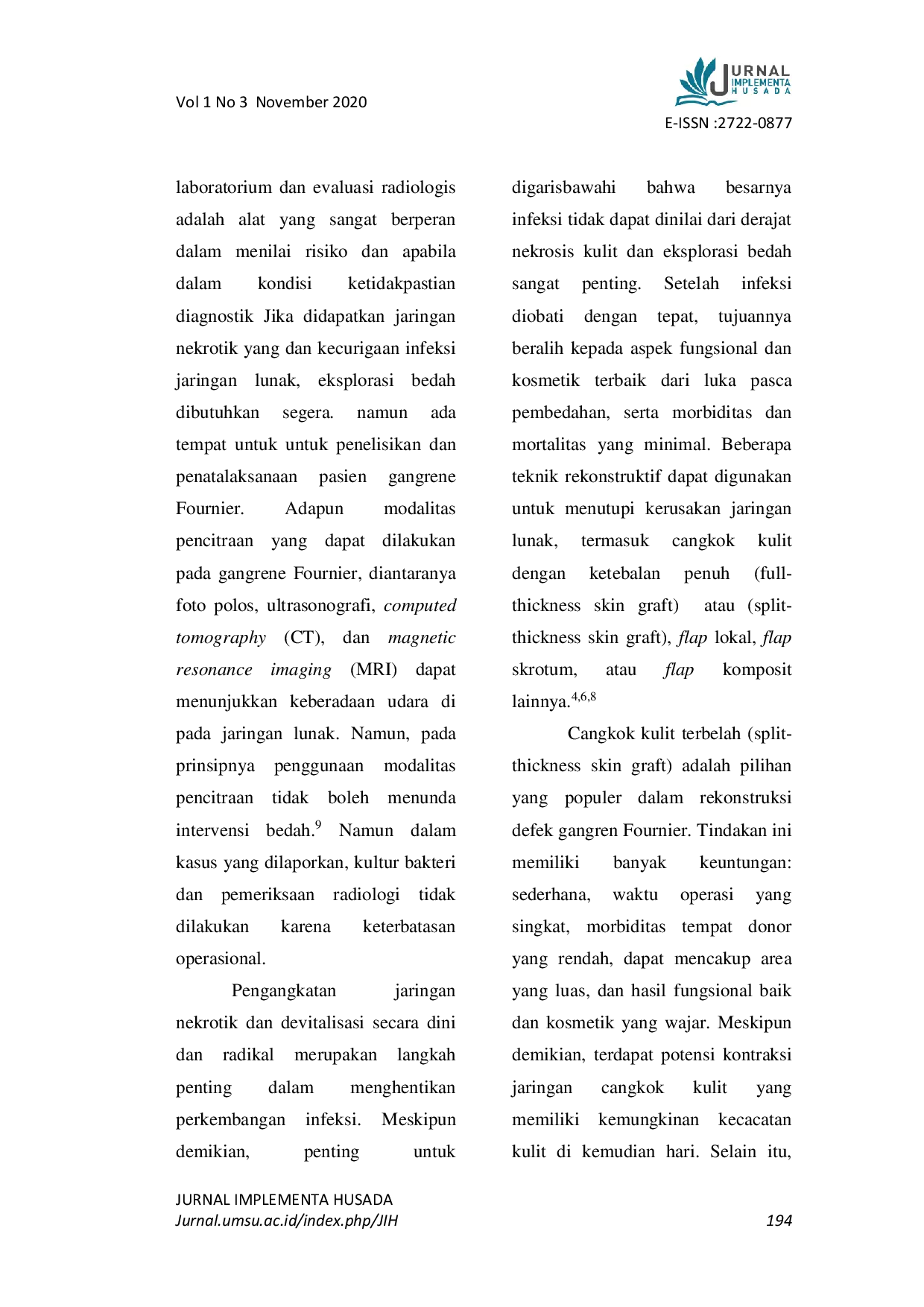 JURIS Penerapan Madu dan Cangkok Kulit dalam Pengobatan Gangren Fournier Laporan kasus