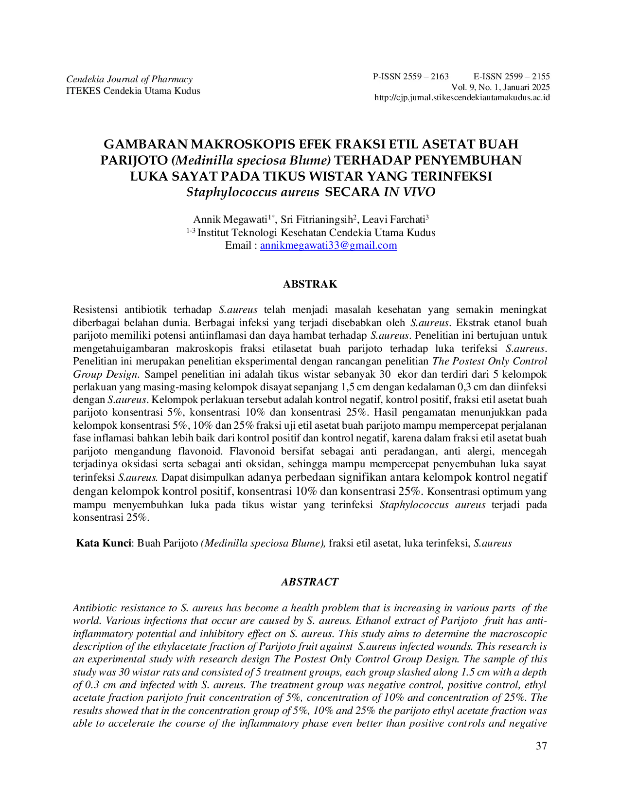 JURIS GAMBARAN MAKROSKOPIS EFEK FRAKSI ETIL ASETAT BUAH PARIJOTO Medinilla speciosa Blume TERHADAP PENYEMBUHAN LUKA SAYAT PADA TIKUS WISTAR YANG TERINFEKSI Staphylococcus aureus SECARA IN VIVO