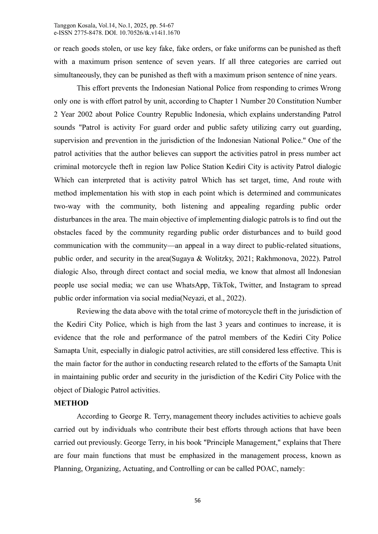 JURIS Effectiveness of Dialogical Patrol of Samapta Uniti in Pressing Number Action Criminal Motorcycle Theft Use Guard Public Order and Maintenance in Region Law of Kediri City Police Office