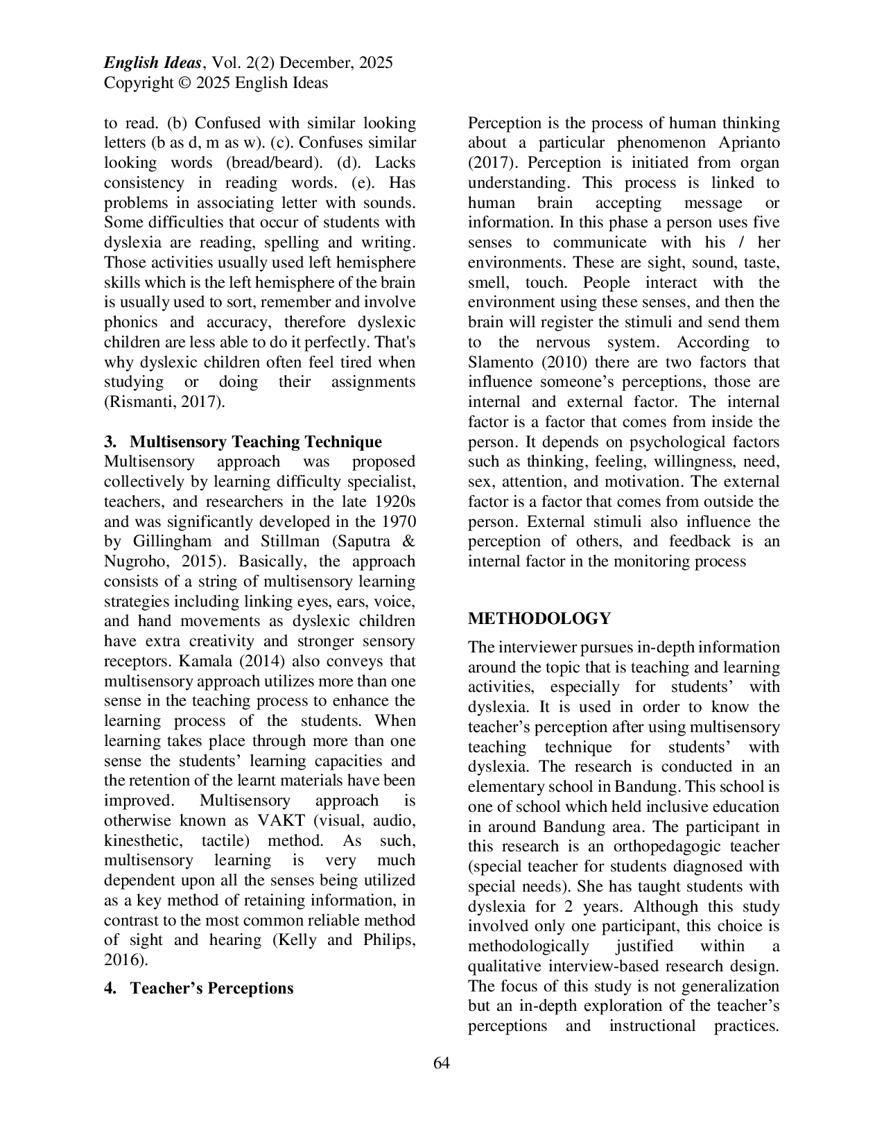 JURIS Multisensory Teaching Technique in Teaching Reading for EFL Students with Dyslexia Teacher s Perception