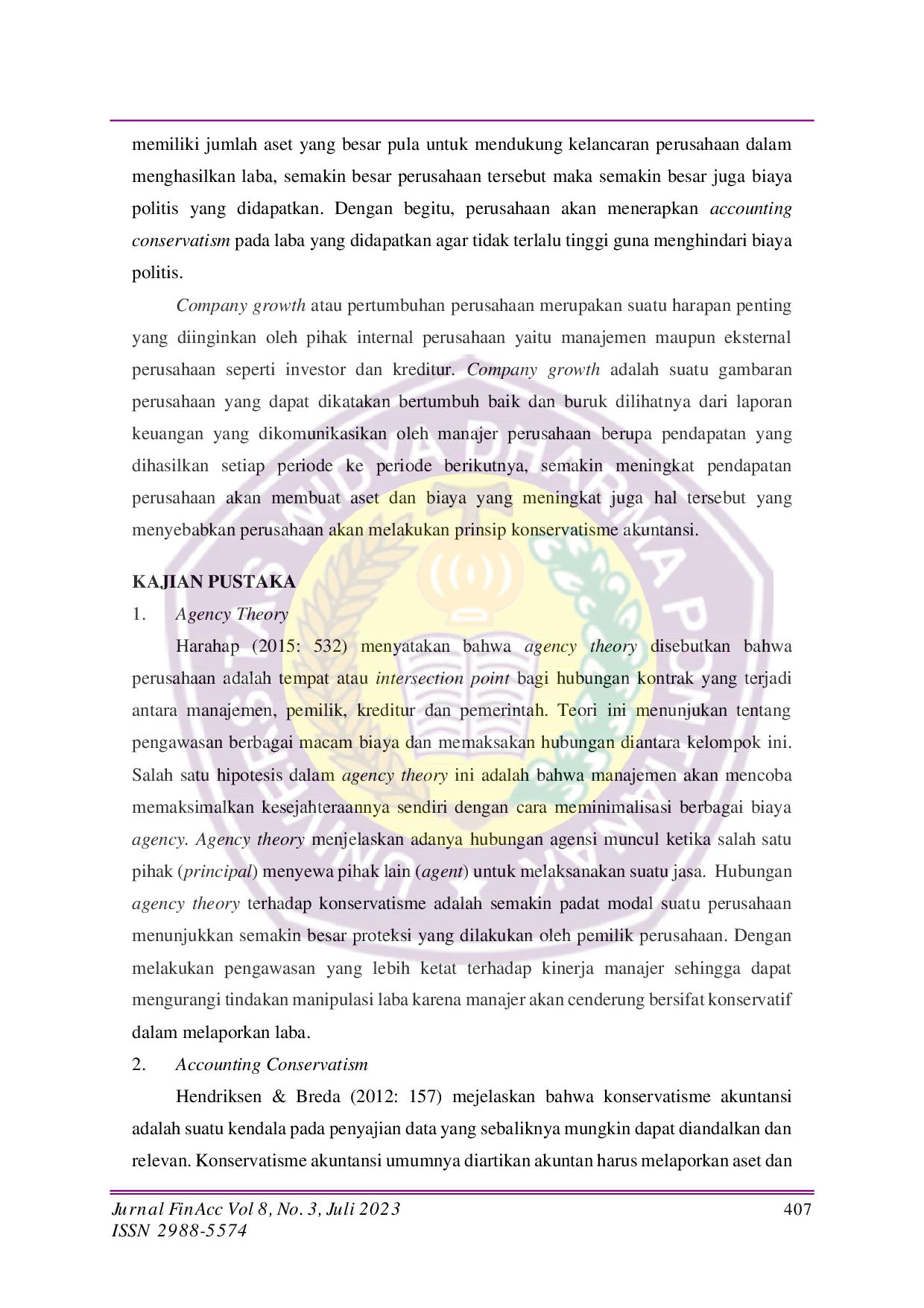 JURIS Pengaruh Capital Intensity Return on Assets Firm Size dan Company Growth terhadap Accounting Conservatism pada Perusahaan Sektor Property Real Estate dan Konstruksi Bangunan di Bursa Efek Indonesia