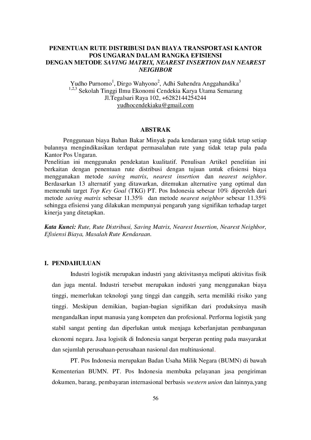 JURIS Penentuan Rute Distribusi Dan Biaya Transportasi Kantor Pos Ungaran Dalam Rangka Efisiensi Dengan Metode Saving Matrix Nearest Insertion Dan Nearest Neighbor