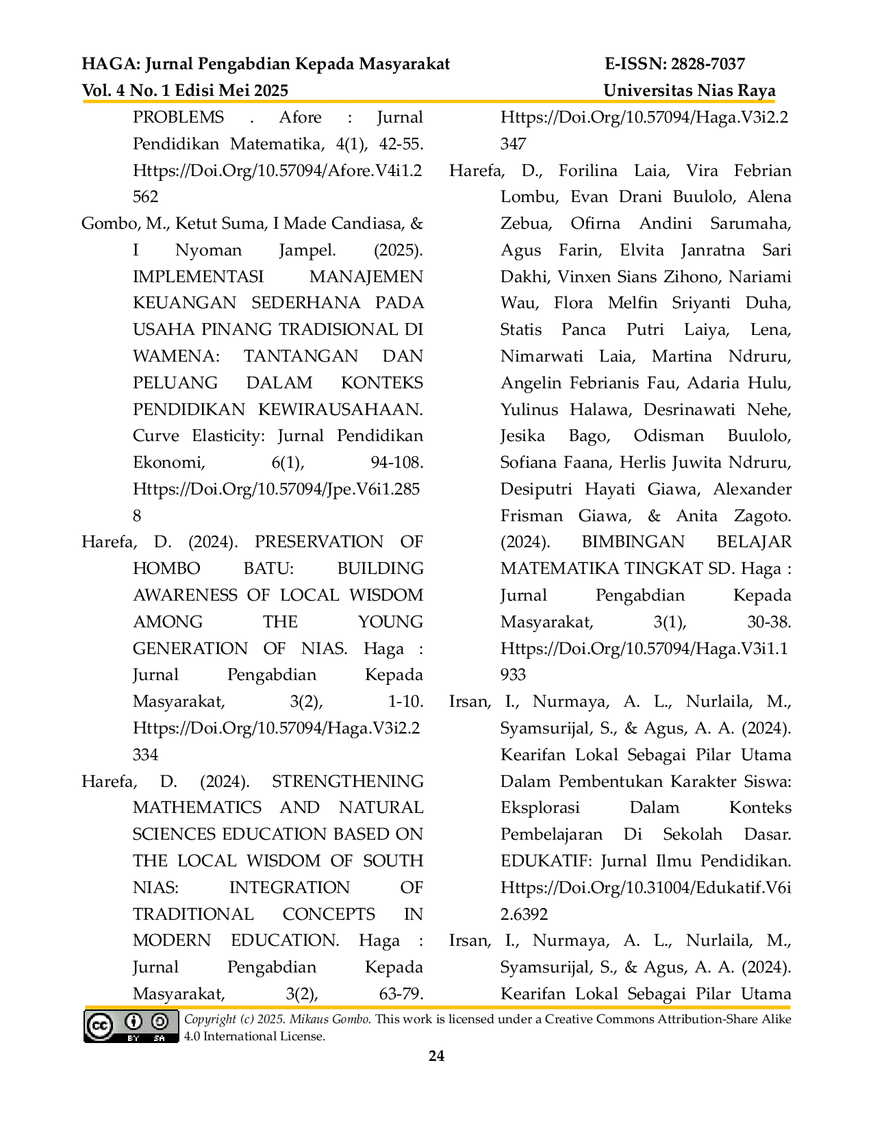 JURIS Integrasi Kearifan Lokal Te Aro Naweak Lako dalam Pendidikan Karakter di Sekolah Dasar