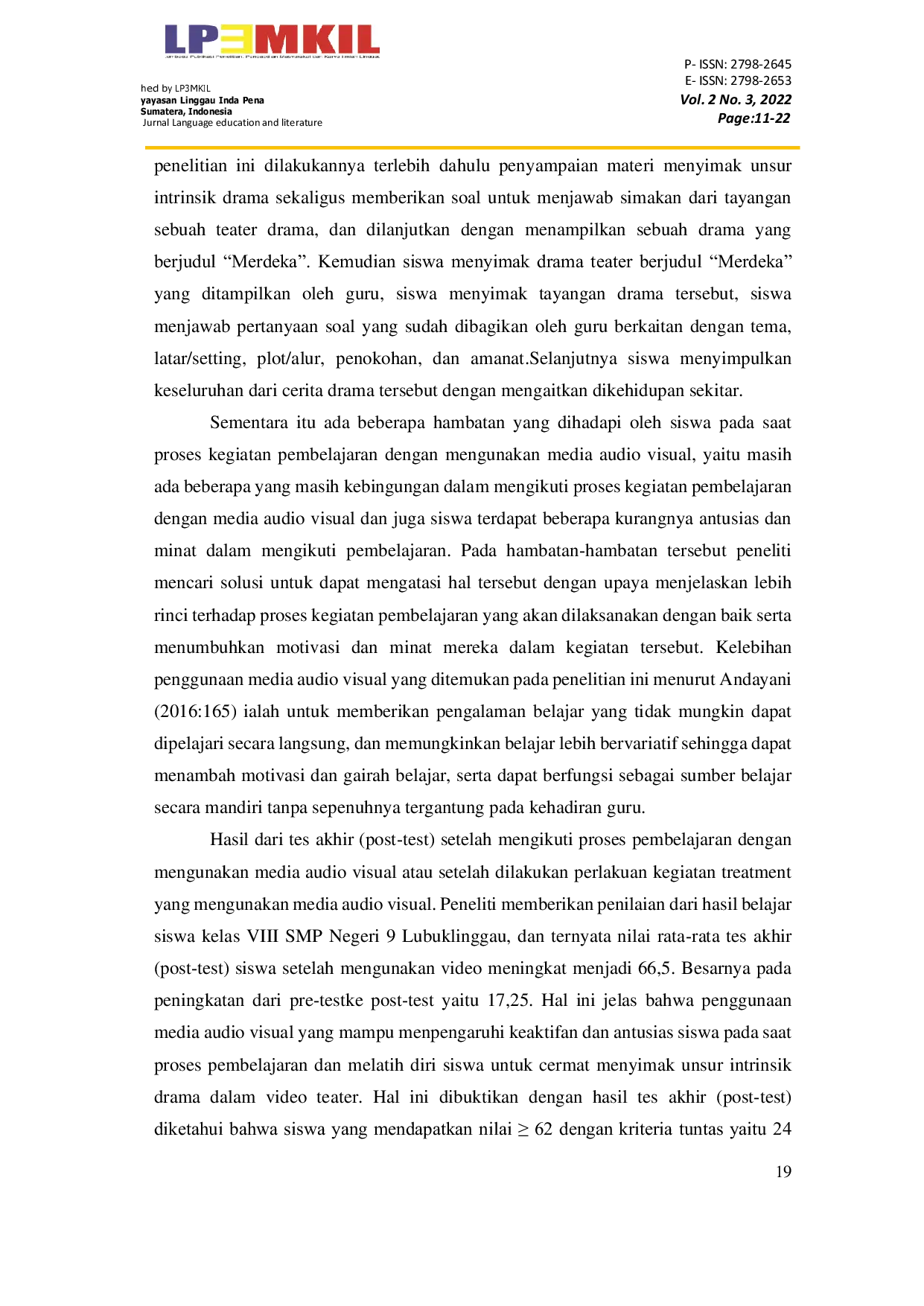 JURIS Efektivitas Media Audio Visual Terhadap Kemampuan Mengidentifikasi Unsur Intrinsik Drama Pada Siswa Kelas VIII SMP Negeri 9 Lubuklinggau