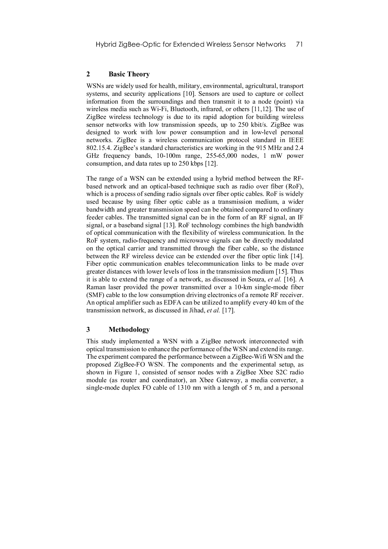 JURIS Performance of Interconnected Hybrid ZigBee Optic for Extended Wireless Sensor Networks