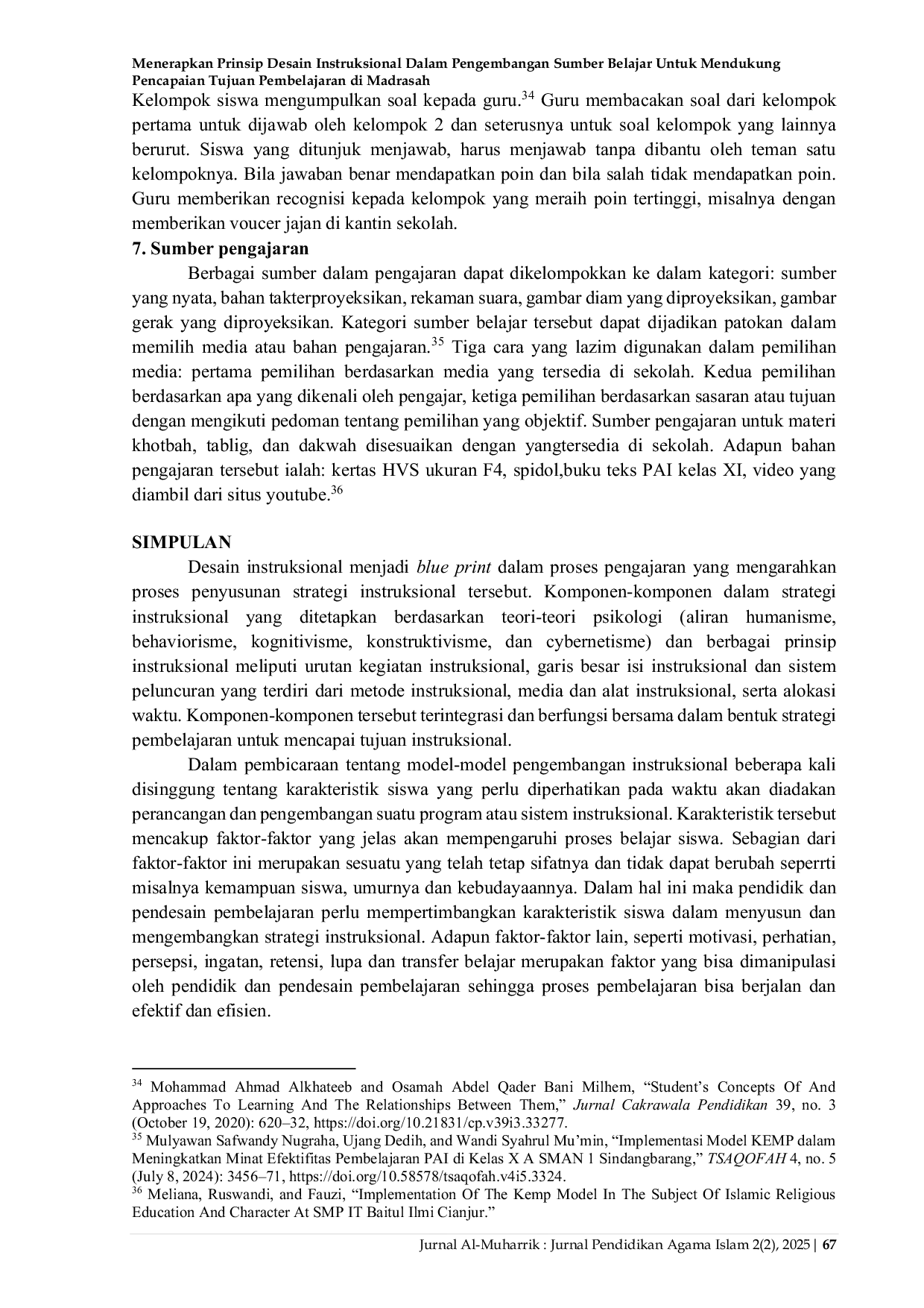 JURIS Menerapkan Prinsip Desain Instruksional dalam Pengembangan Sumber Belajar untuk Mendukung Pencapaian Tujuan Pembelajaran di Madrasah