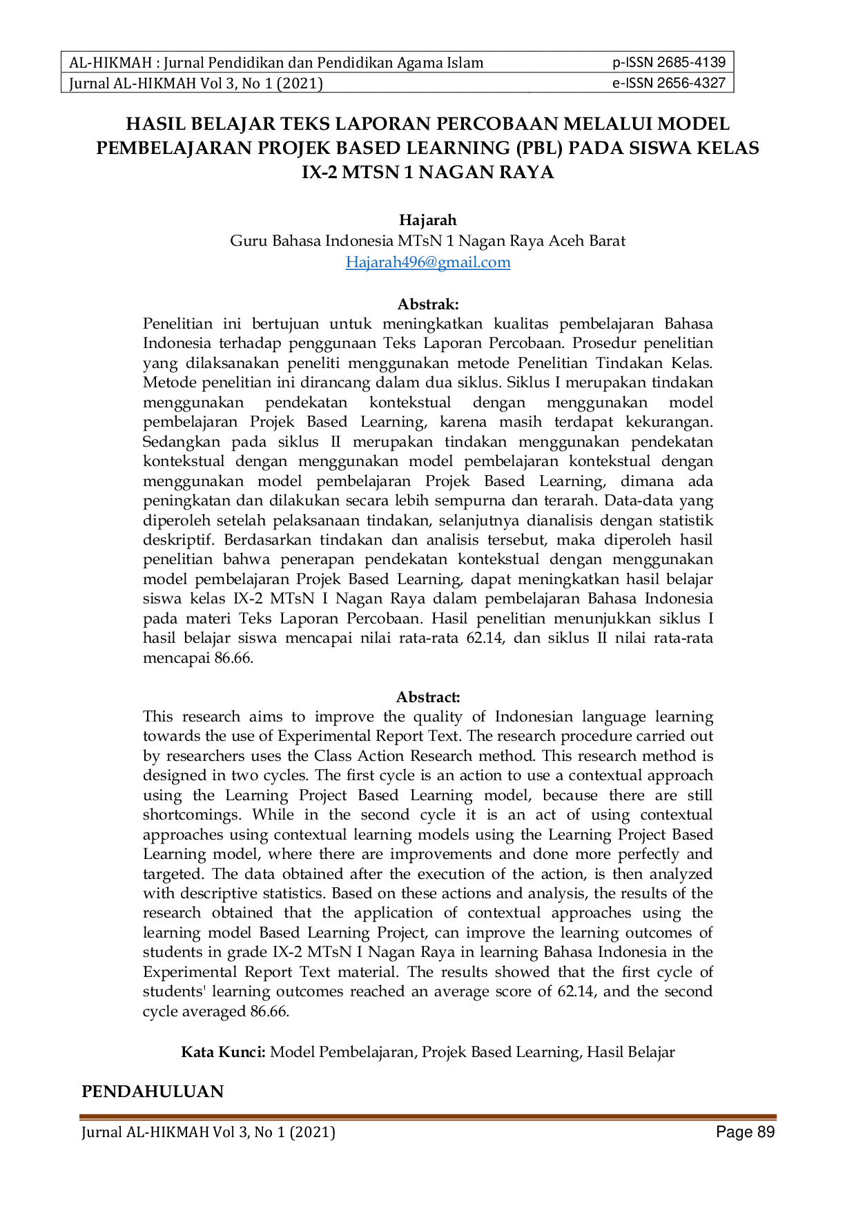 JURIS Hasil Belajar Teks Laporan Percobaan Melalui Model Pembelajaran Projek Based Learning PBL Pada Siswa Kelas IX 2 MTSN 1 Nagan Raya