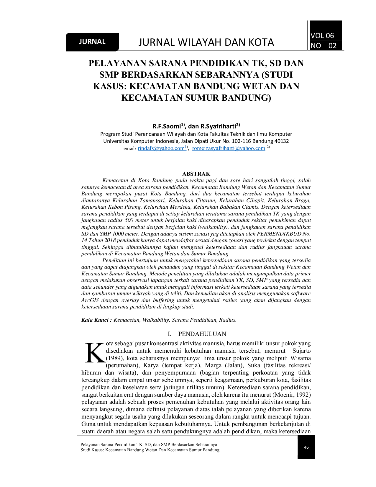 JURIS Pelayanan Sarana Pendidikan Tk Sd Dan SmP Berdasarkan Sebarannya Studi Kasus Kecamatan Bandung Wetan Dan Kecamatan Sumur Bandung