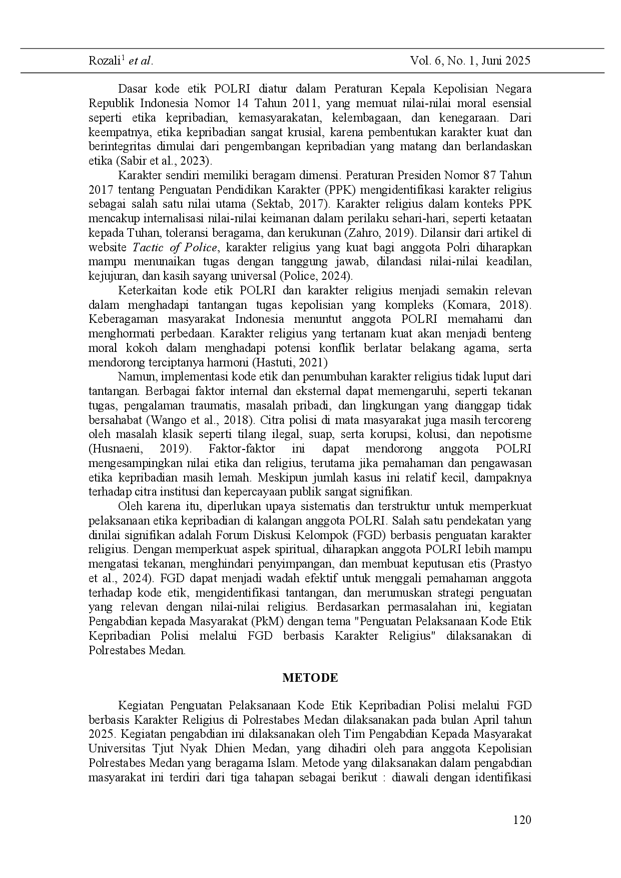 juris Strengthening the Implementation of the Police Personality Code of Ethics through Religious Character based FGDs at the Medan Police Headquarters