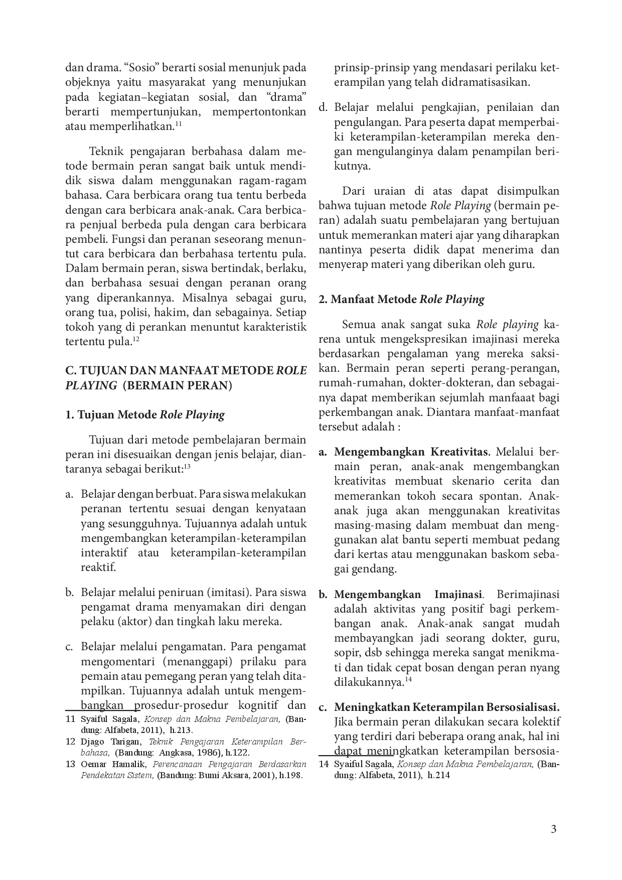 juris Penggunaan Metode Role Playing dalam Meningkatkan Kemampuan Berbicara Bahasa Arab di Sekolah Menengah Pertama Islam Terpadu SMP IT Al Falaah Simo