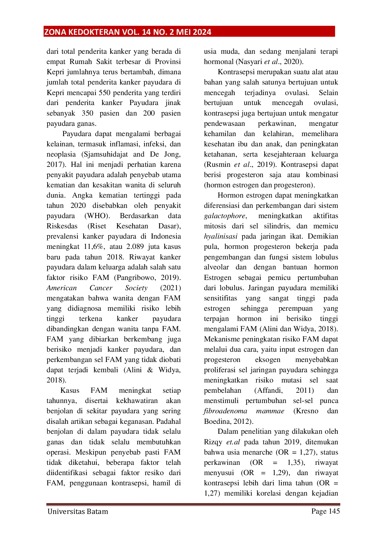 JURIS Hubungan Antara Penggunaan Kontrasepsi dengan Kejadian Fibroadenoma Mammae FAM di Rumah Sakit Budi Kemuliaan Batam