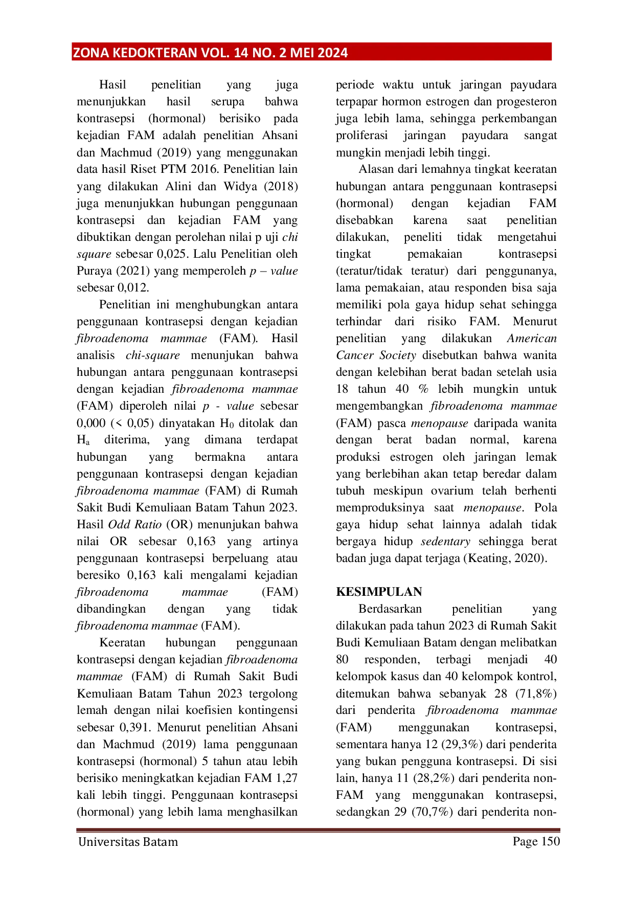 JURIS Hubungan Antara Penggunaan Kontrasepsi dengan Kejadian Fibroadenoma Mammae FAM di Rumah Sakit Budi Kemuliaan Batam