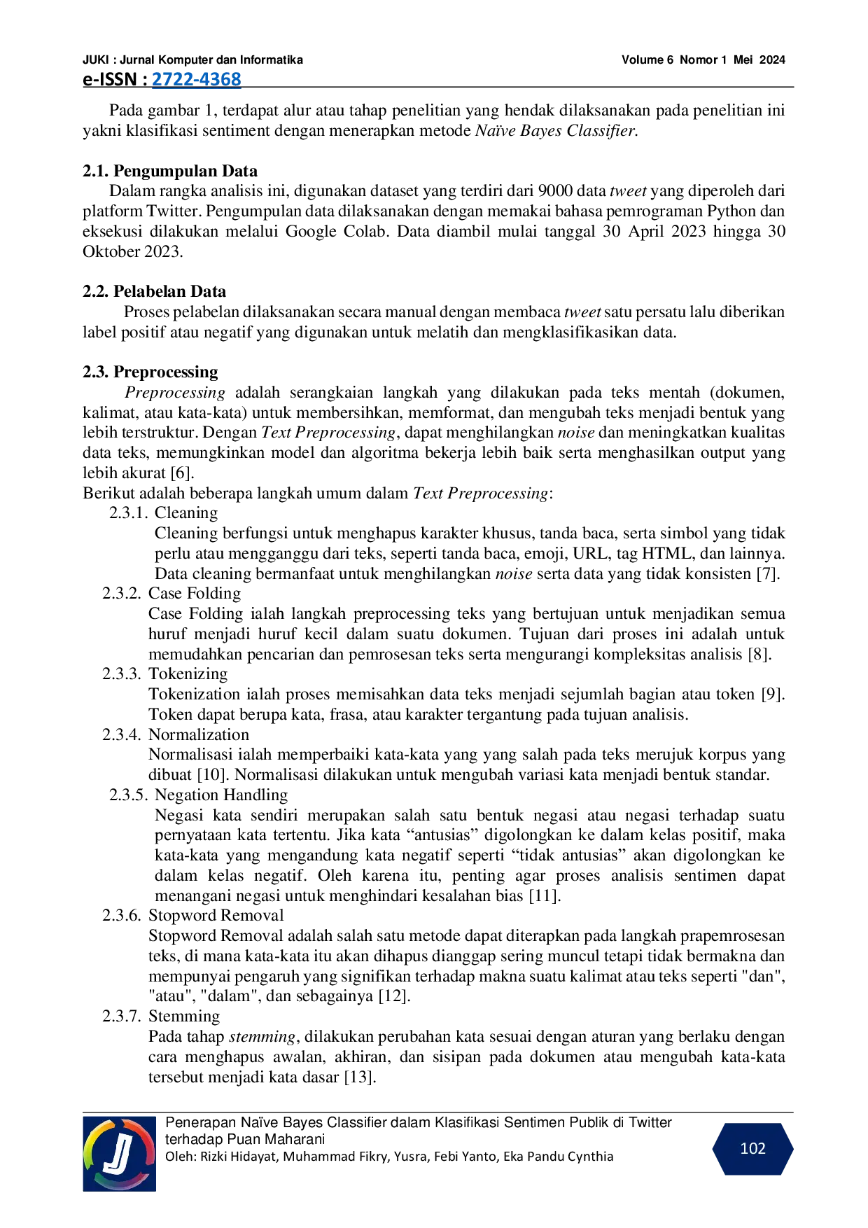 JURIS Penerapan Na ve Bayes Classifier dalam Klasifikasi Sentimen Publik di Twitter terhadap Puan Maharani