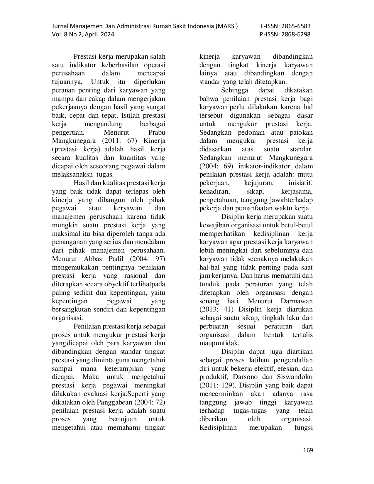 JURIS Analisis Hubungan antara Disiplin Kerja dan Lingkungan Kerja dengan Prestasi Kerja Perawat Rawat Inap Rumah Sakit Bhayangkara Pontianak