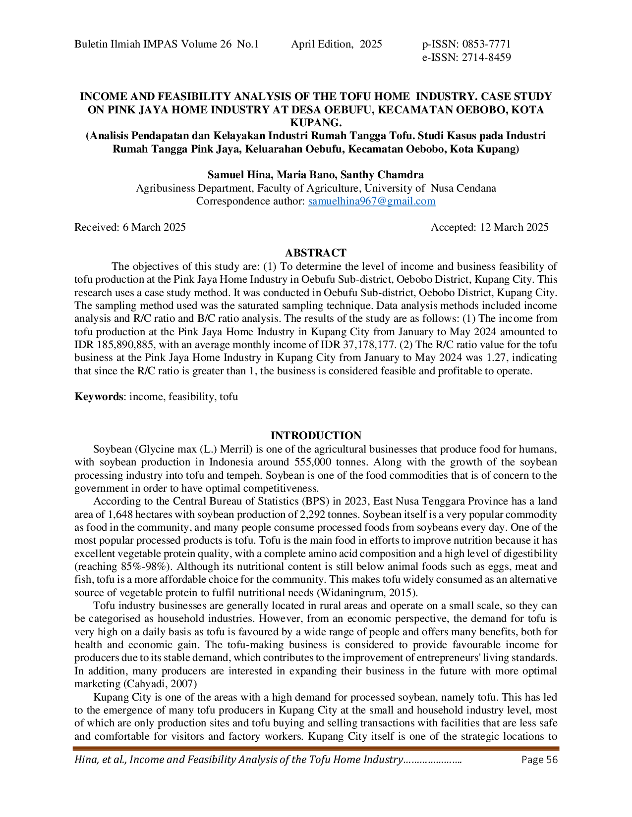 JURIS Analisis Pendapatan dan Kelayakan Industri Rumah Tangga Tofu Studi Kasus pada Industri Rumah Tangga Pink Jaya Keluarahan Oebufu Kecamatan Oebobo Kota Kupang