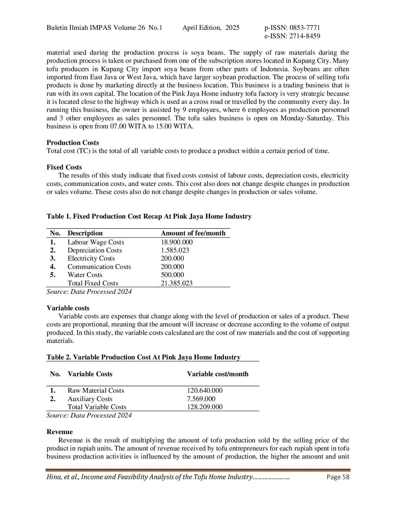 JURIS Analisis Pendapatan dan Kelayakan Industri Rumah Tangga Tofu Studi Kasus pada Industri Rumah Tangga Pink Jaya Keluarahan Oebufu Kecamatan Oebobo Kota Kupang