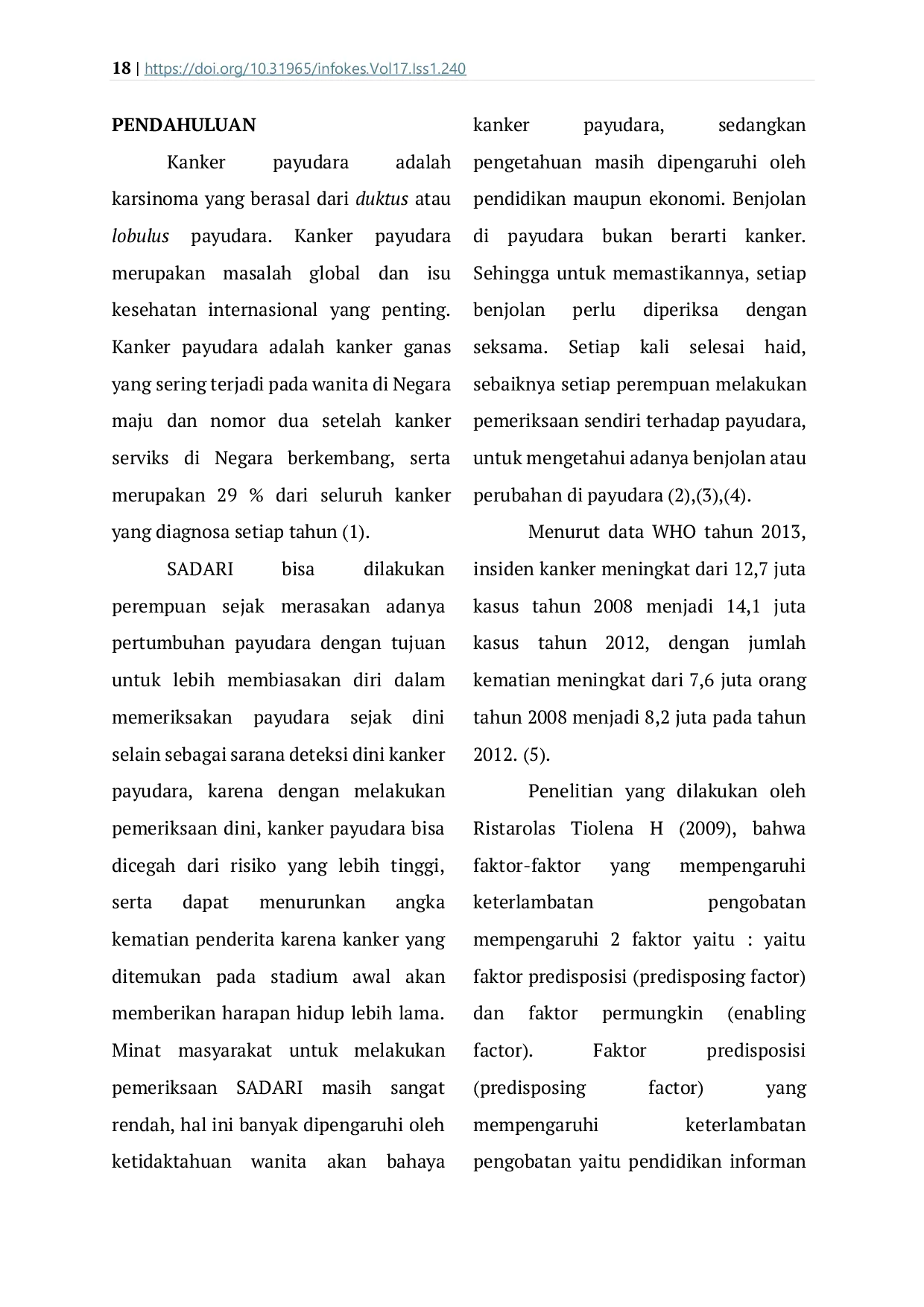 JURIS Analisis Faktor Yang Mempengaruhi Keterlambatan Pengobatan Pada Wanita Penderita Kanker Payudara Di Rumah Sakit Umum Daerah Simeulue Tahun 2018